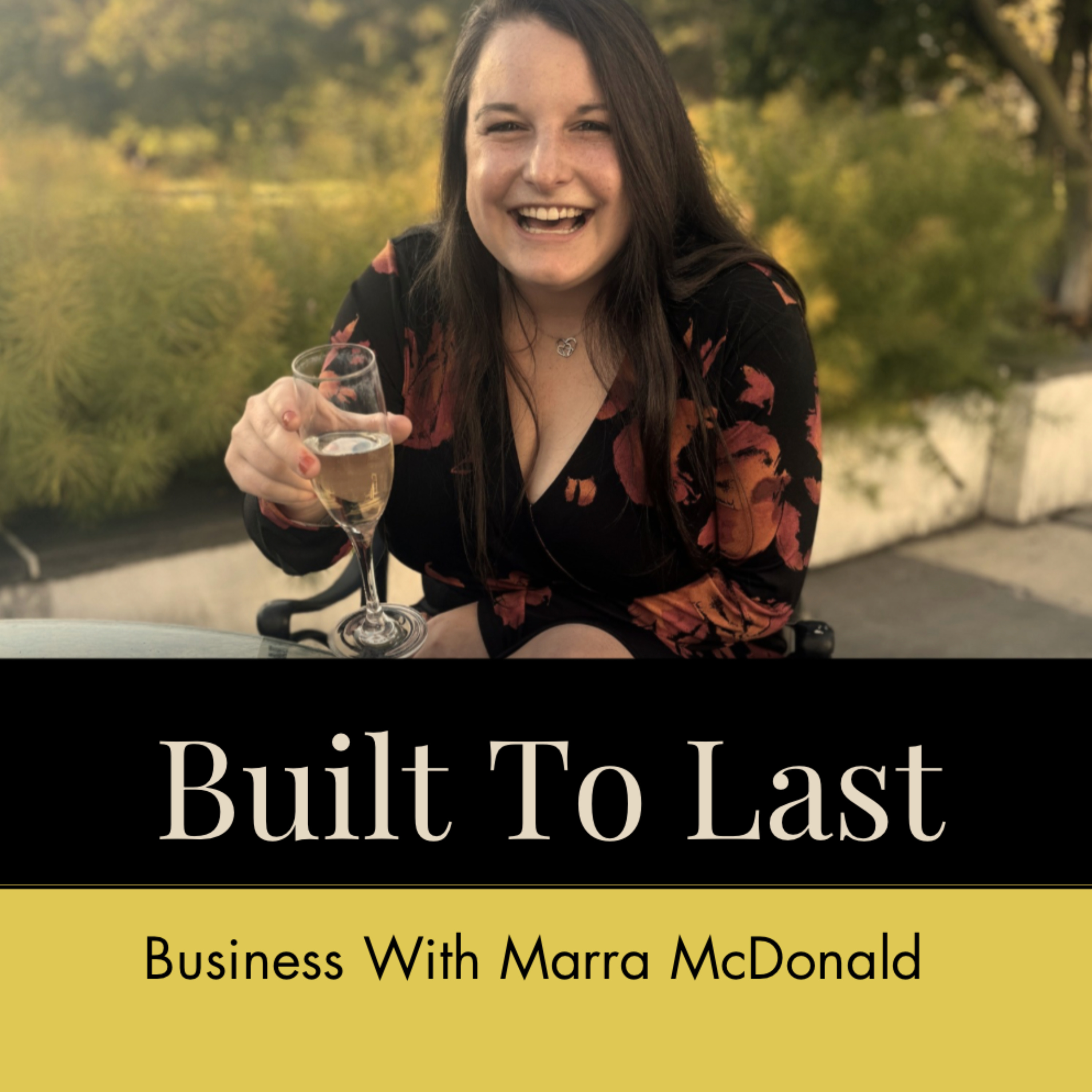 Built To Last: Business With Marra McDonald podcast artwork