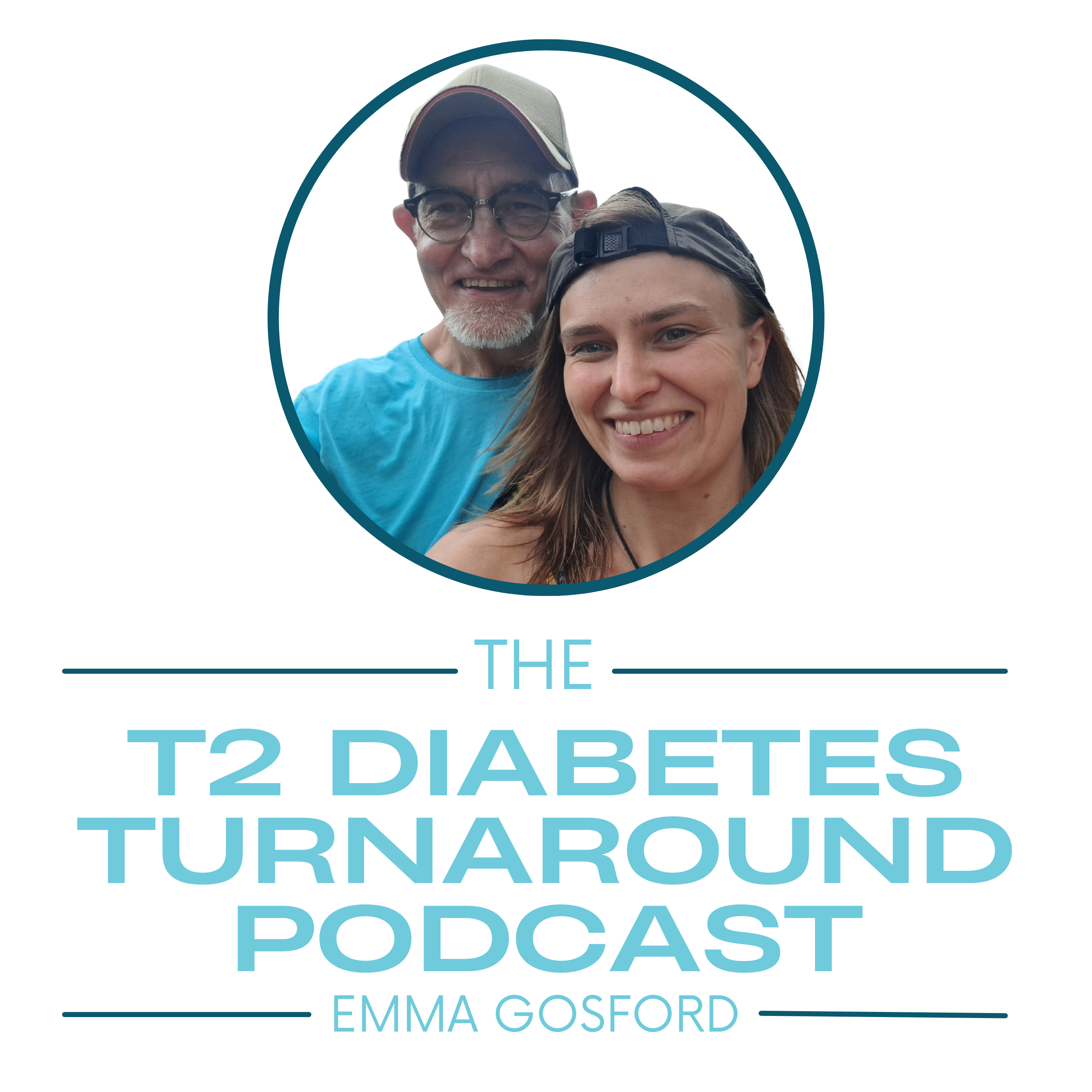 The T2 Diabetes Turnaround Podcast