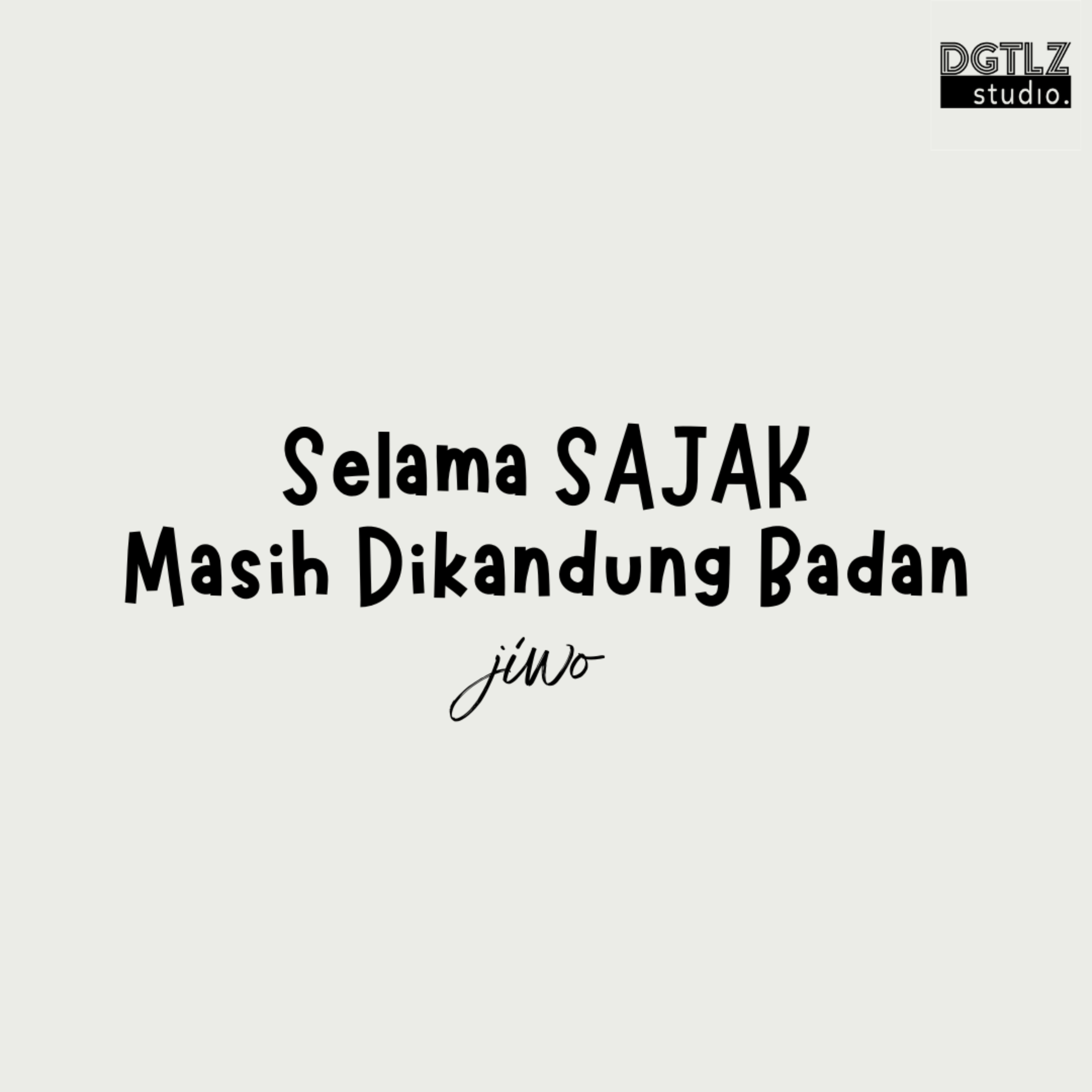 Selama Sajak Masih Dikandung Badan