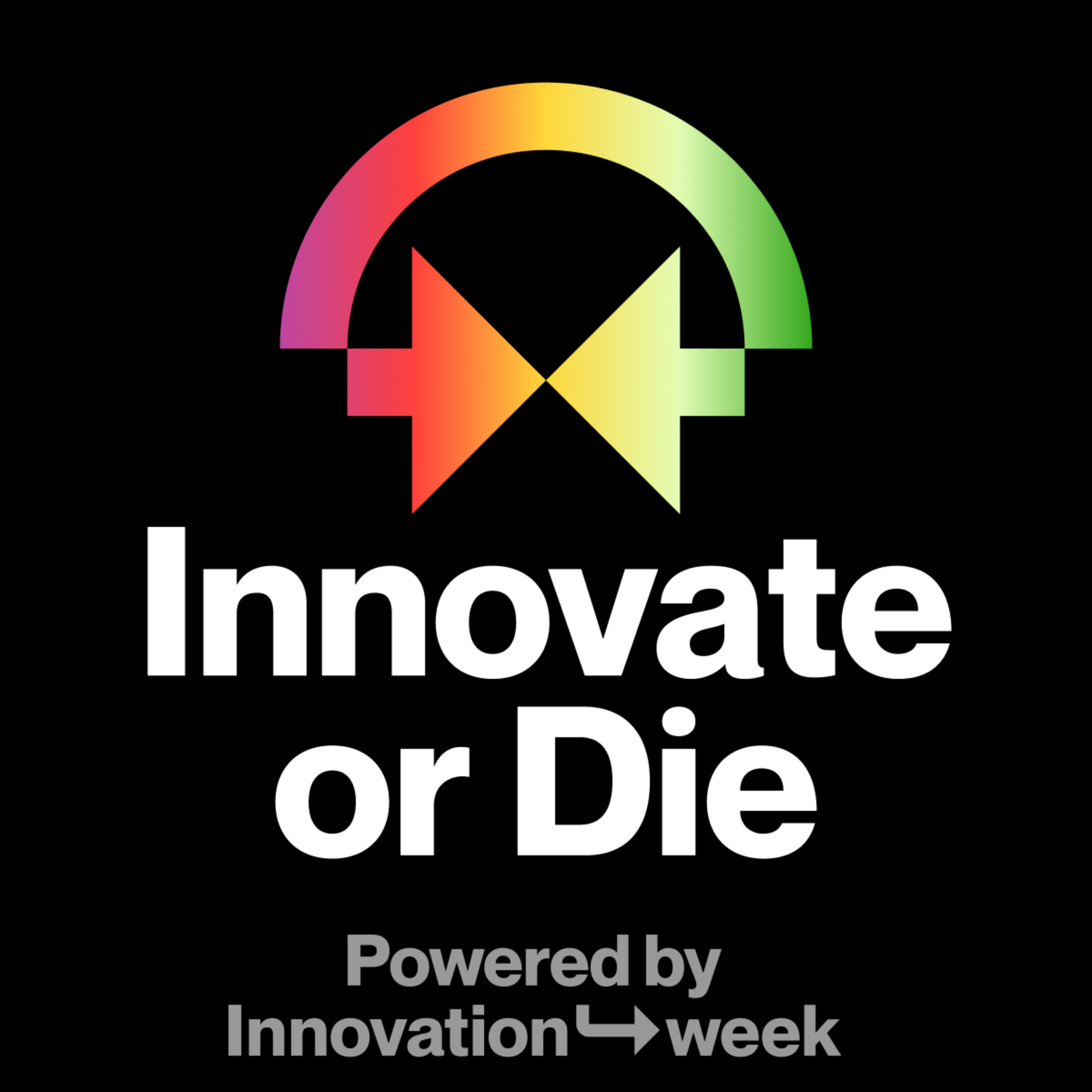 Innovate or Die: Powered by Innovation Week 