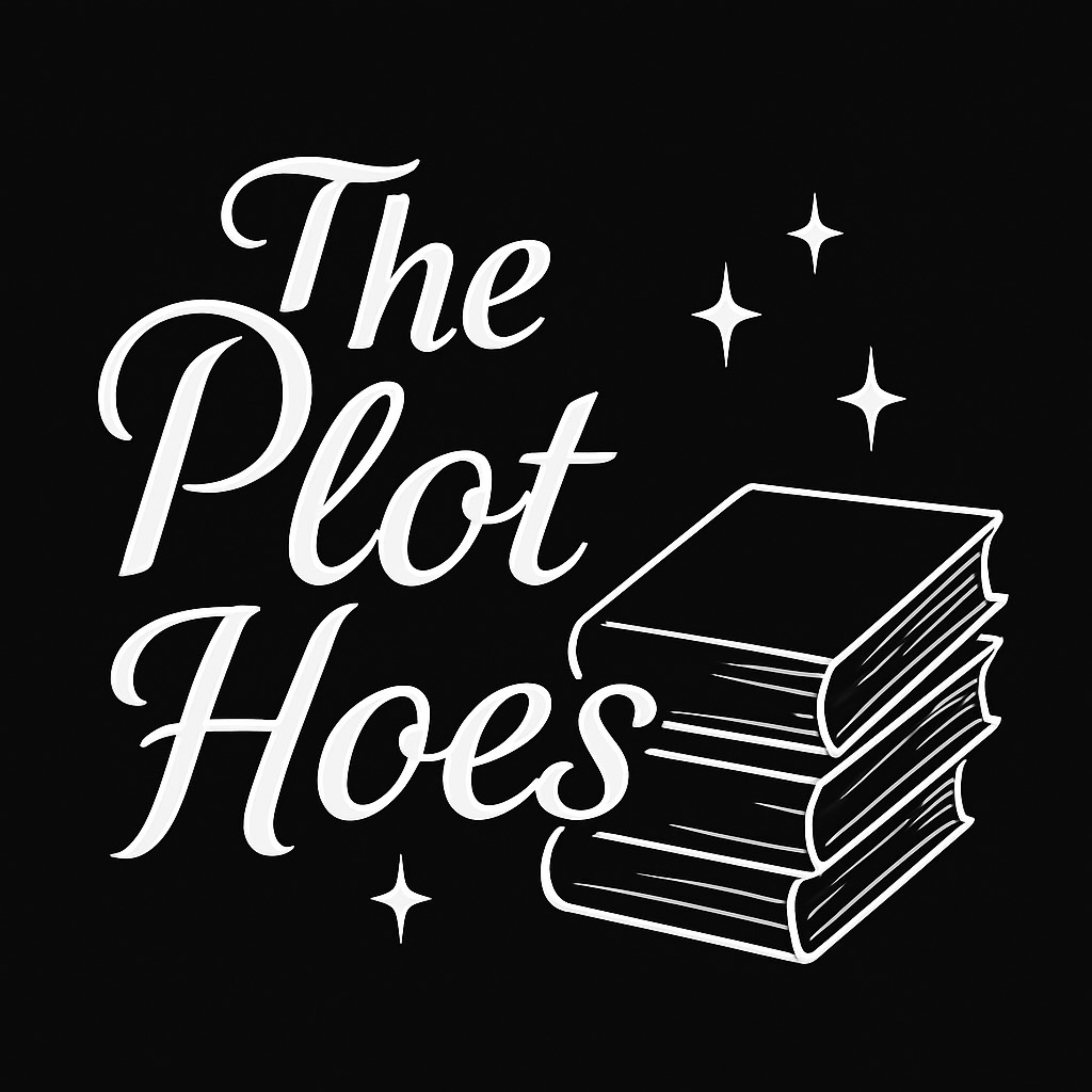 The Plot Hoes