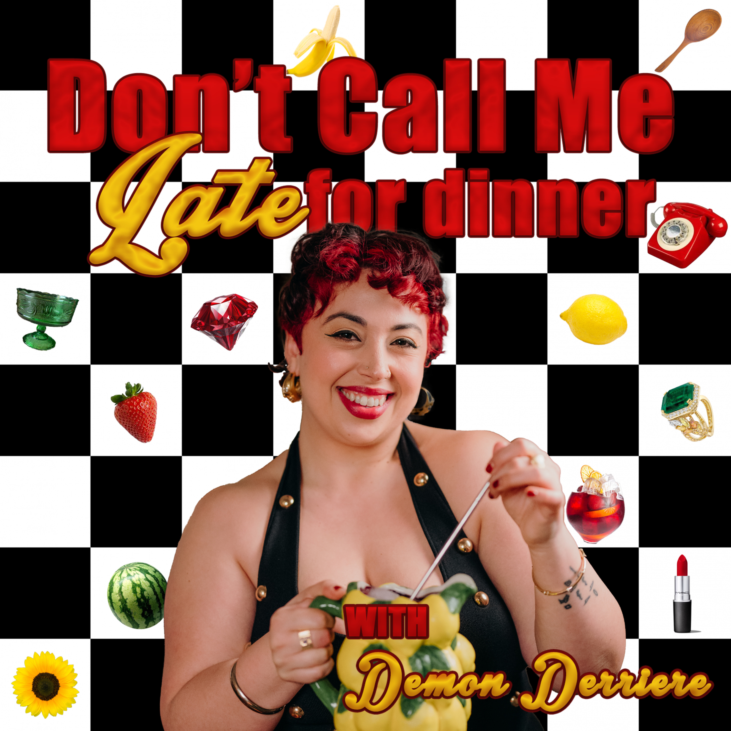 Don’t Call Me Late For Dinner with Demon Derriere