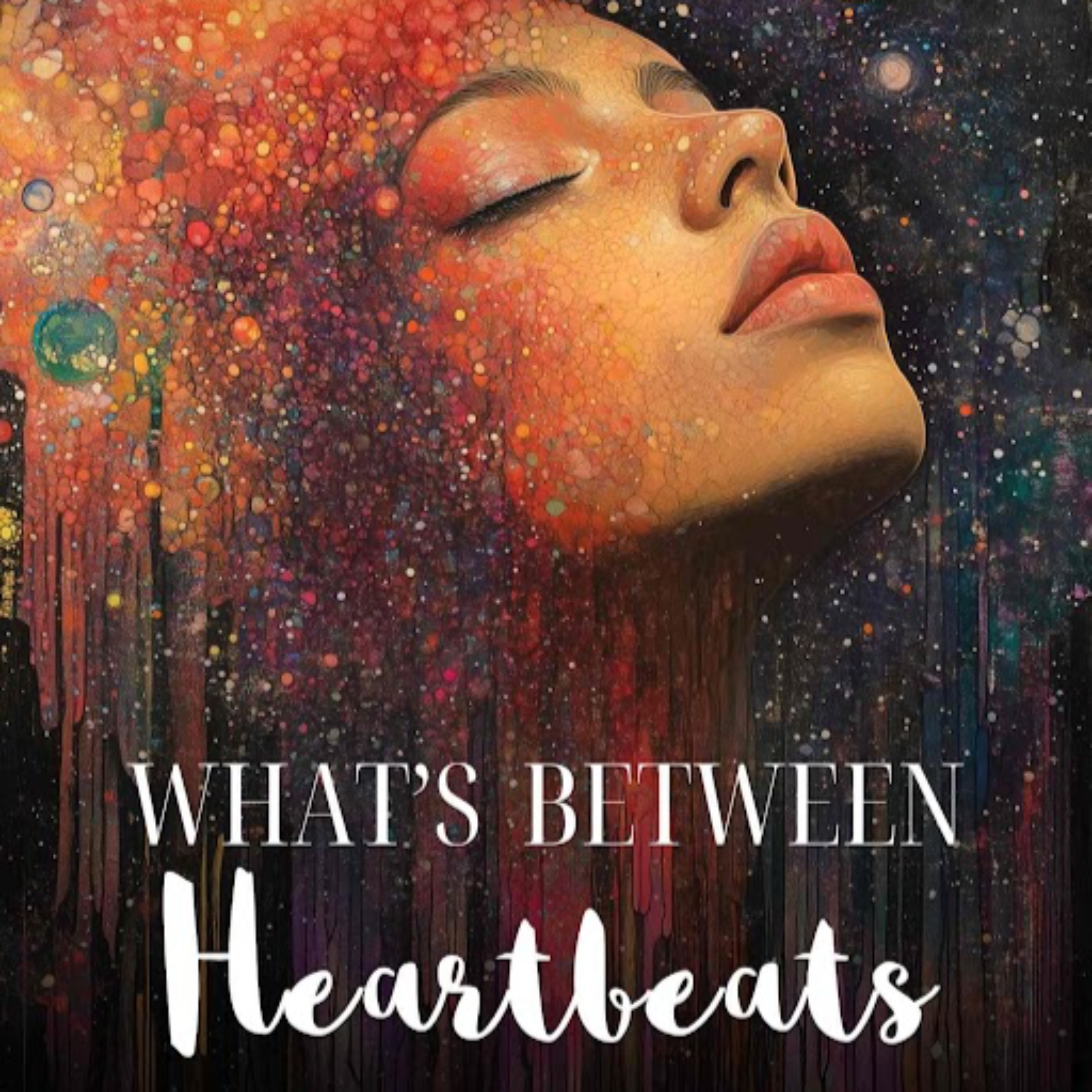 What's Between Heartbeats