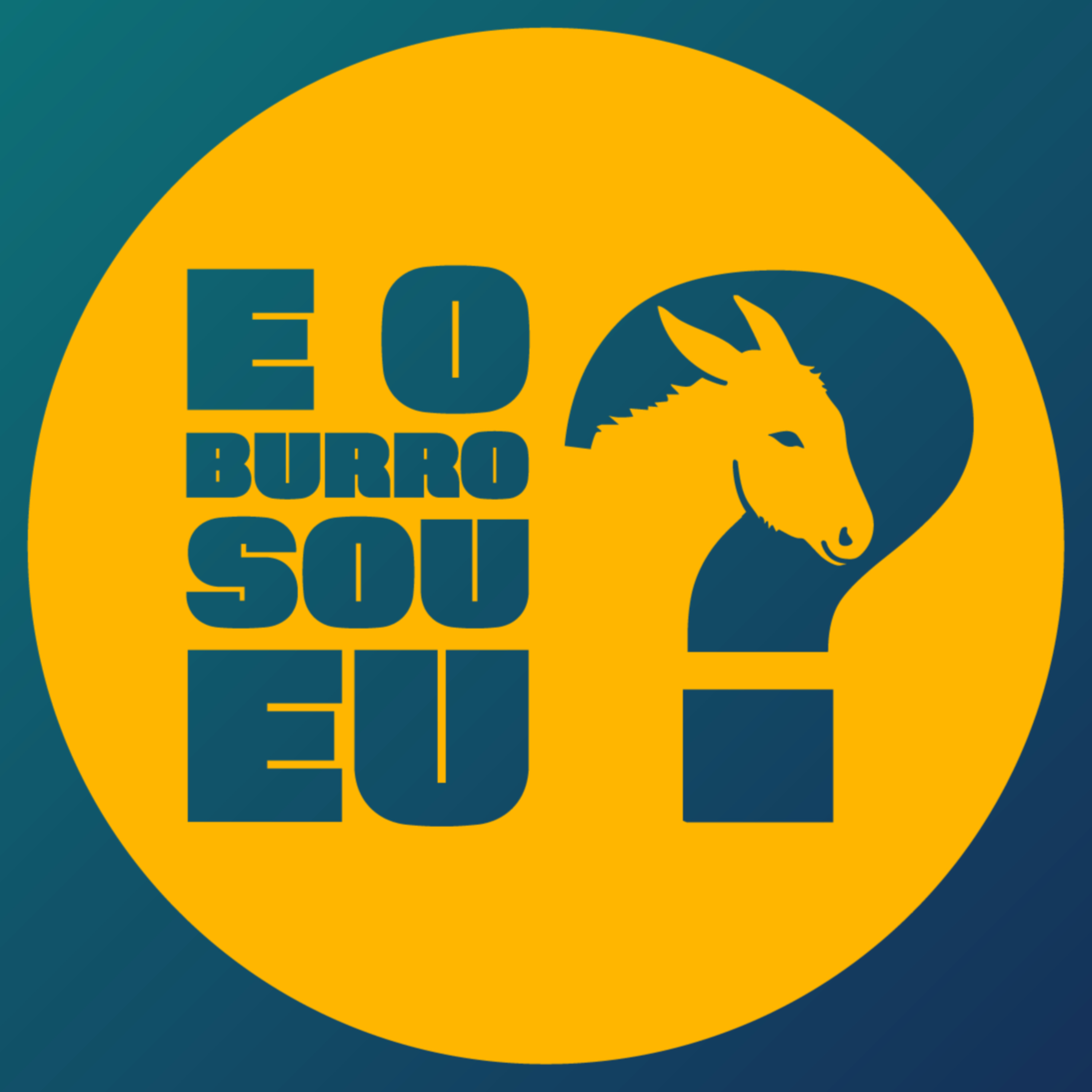 E o Burro sou Eu?