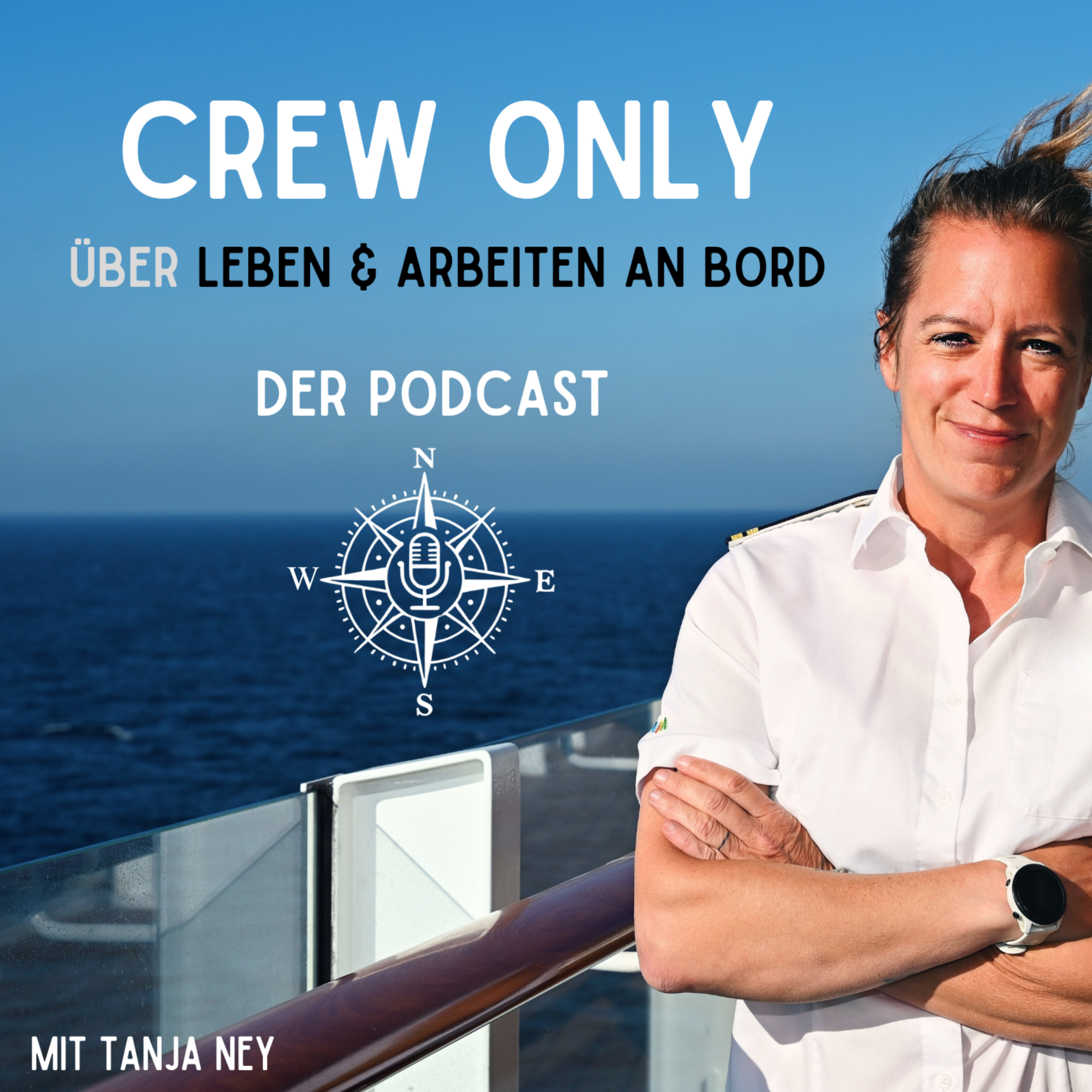 CREW ONLY - Über Leben &amp; Arbeiten an Bord
