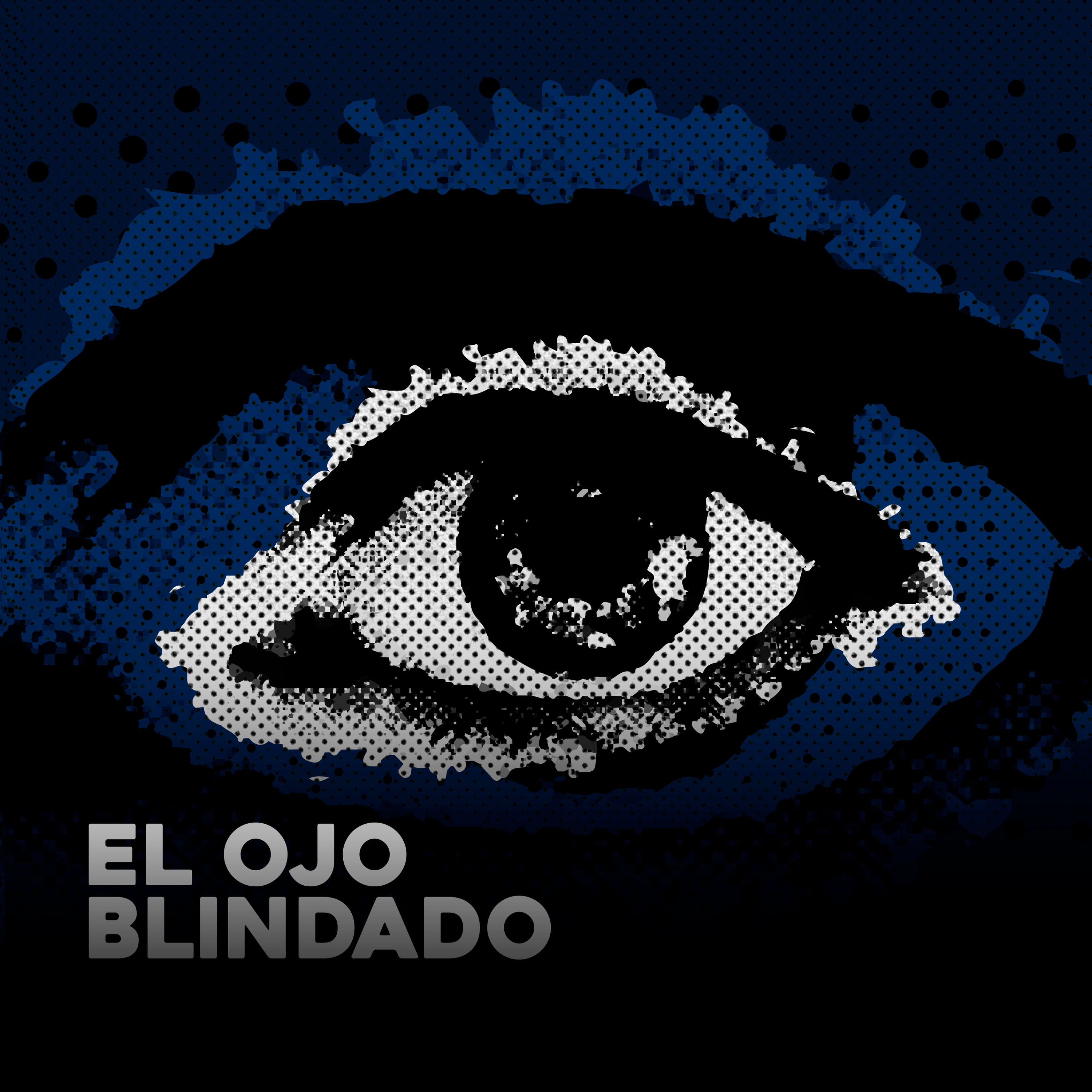 El ojo blindado podcast artwork
