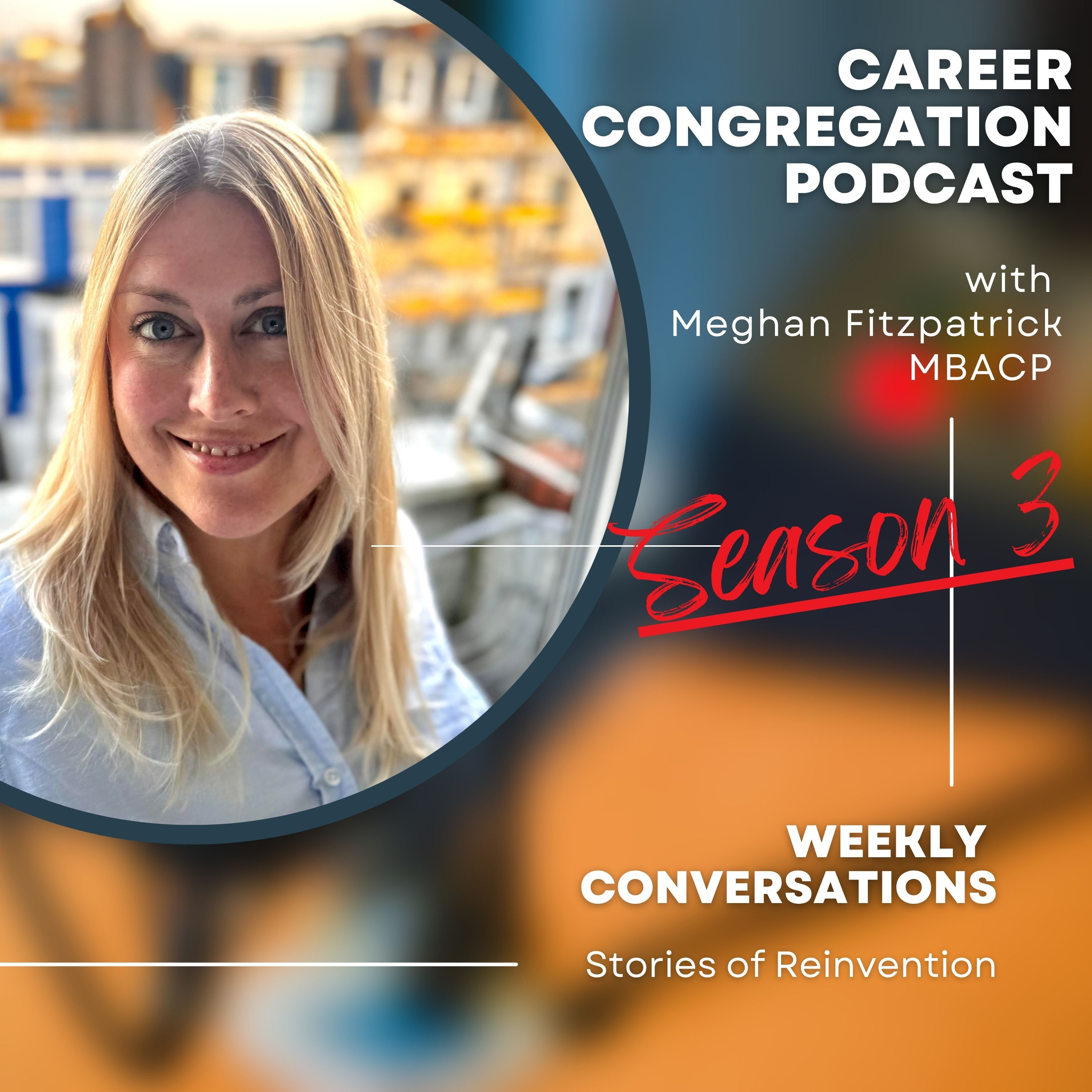 Career Congregation: Stories of Reinvention