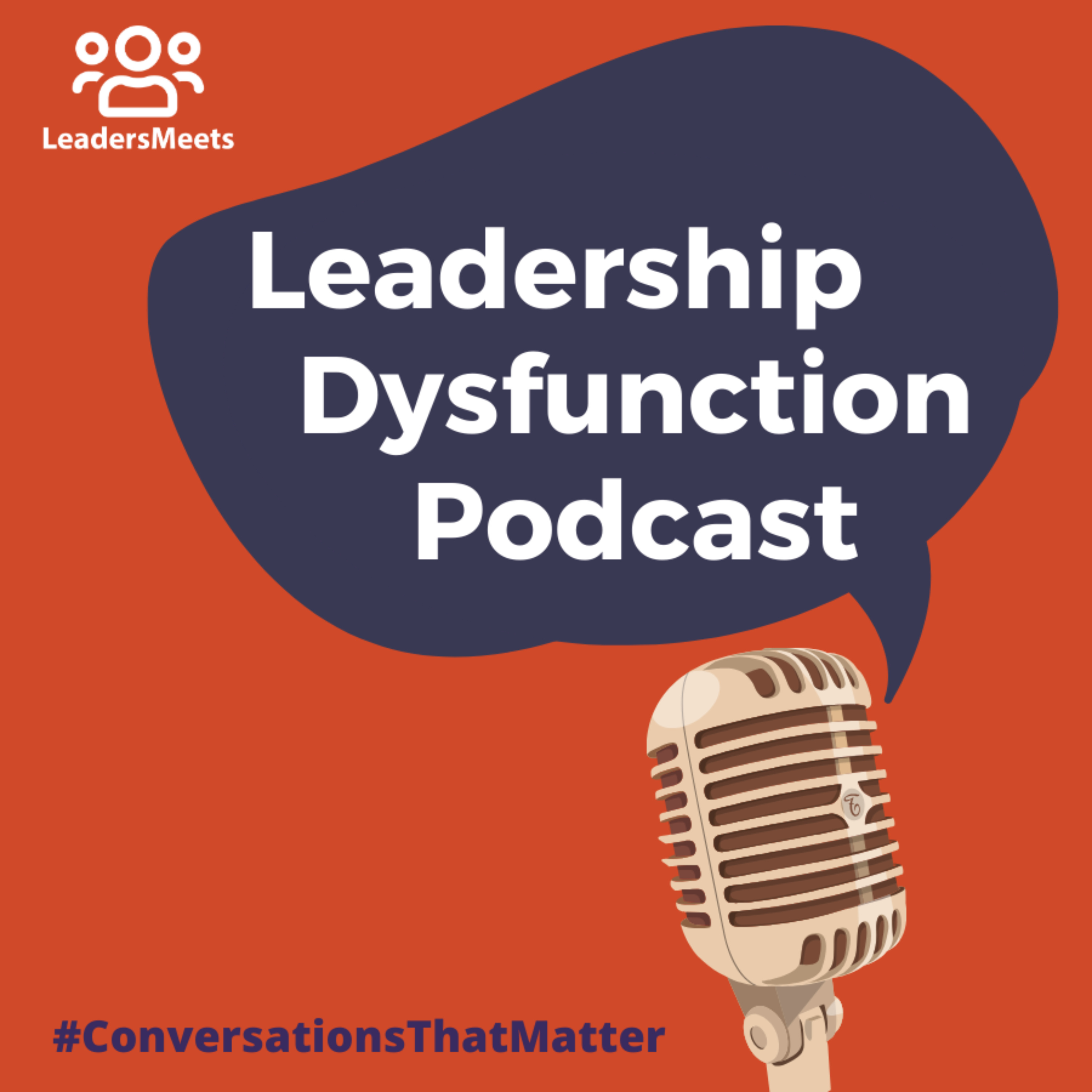 Leadership Dysfunction Podcast podcast artwork