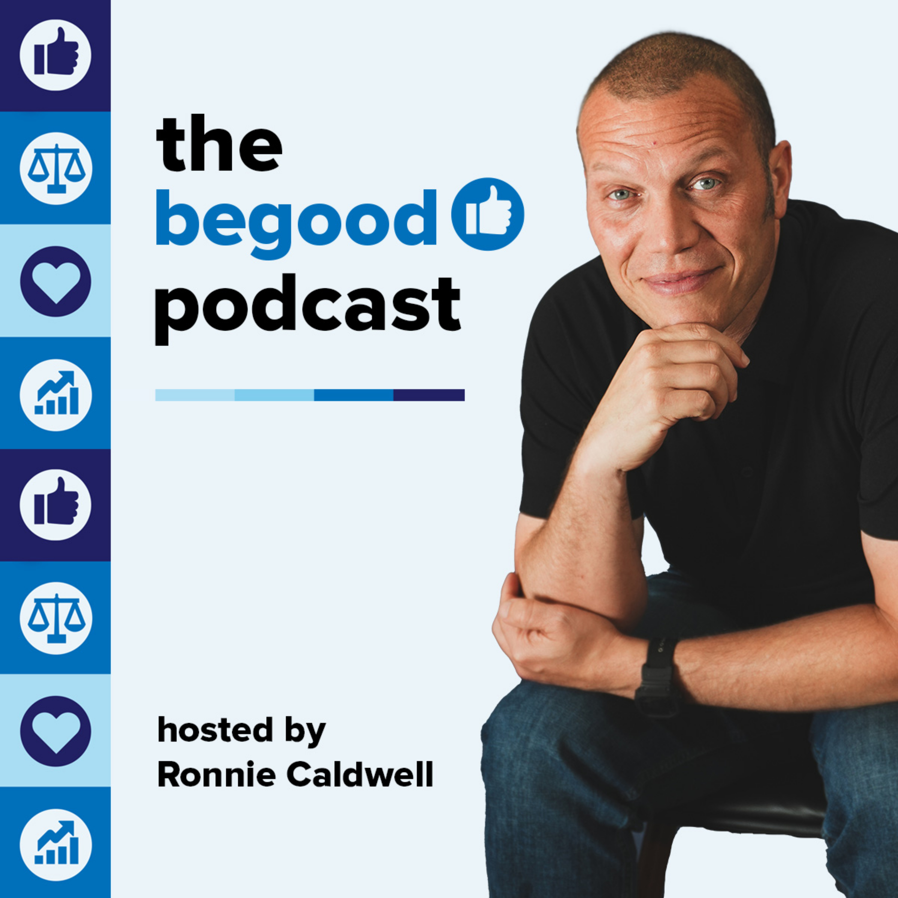 The 'Be Good' Podcast podcast artwork