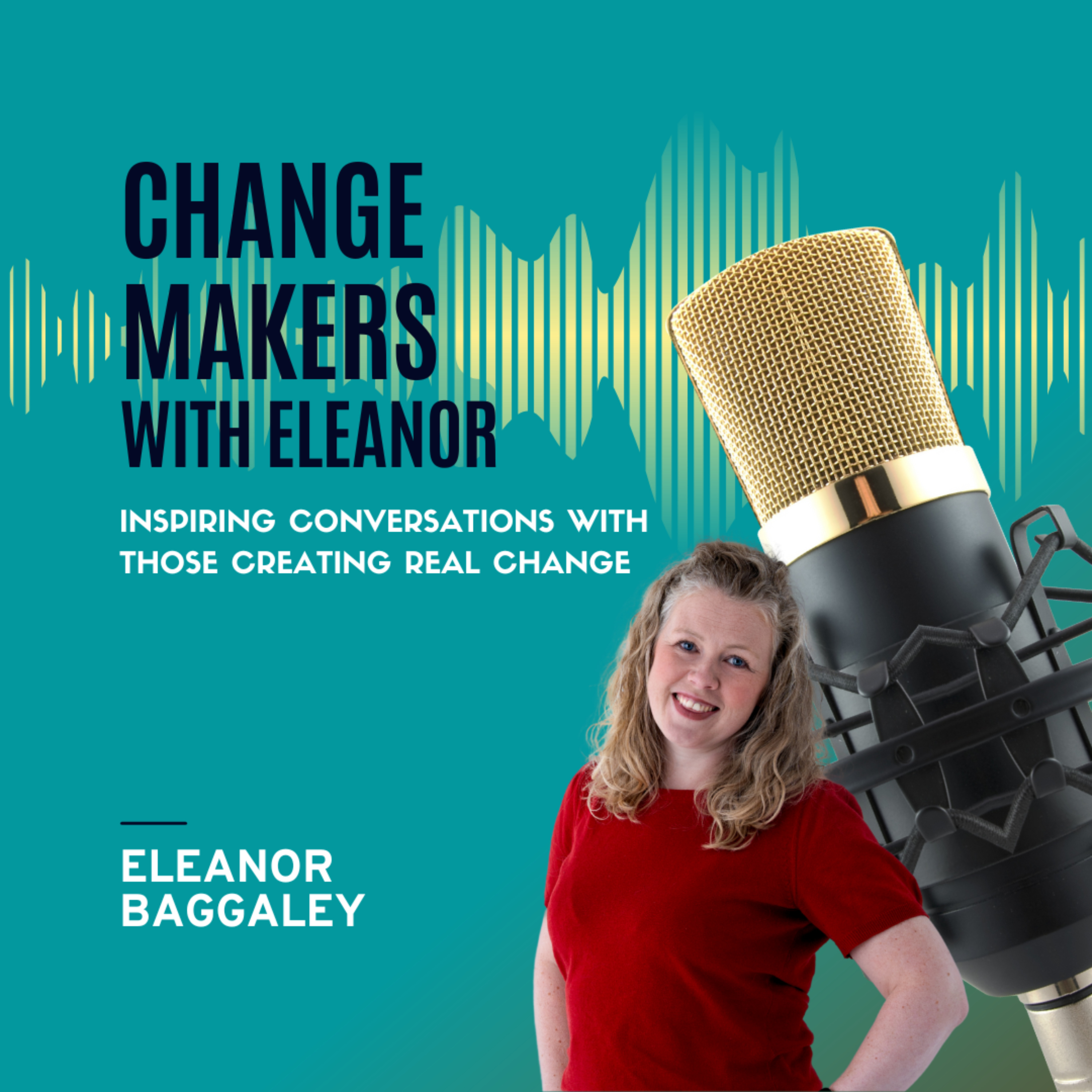 Change Makers with Eleanor