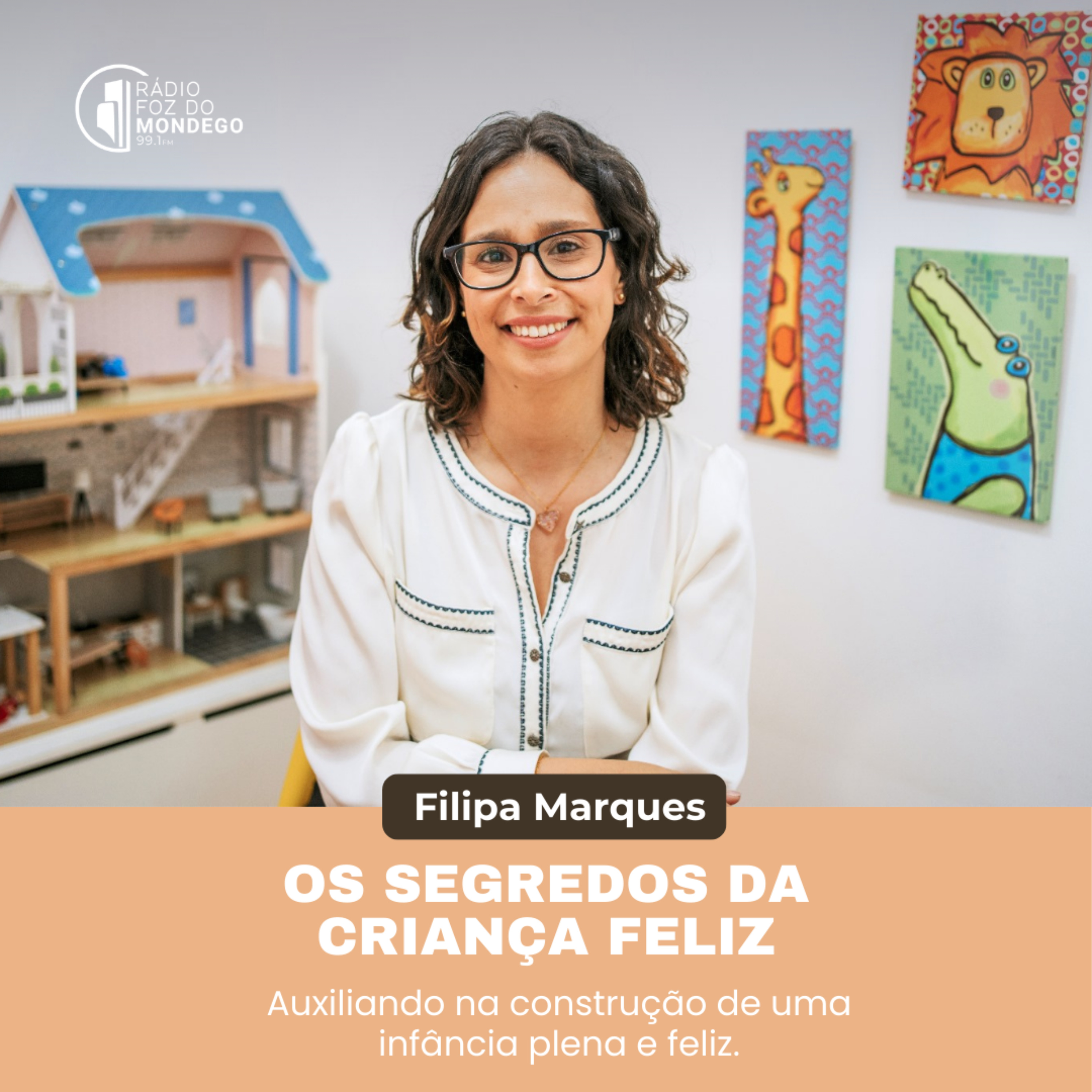 Os Segredos da Criança Feliz (Rádio Foz do Mondego)