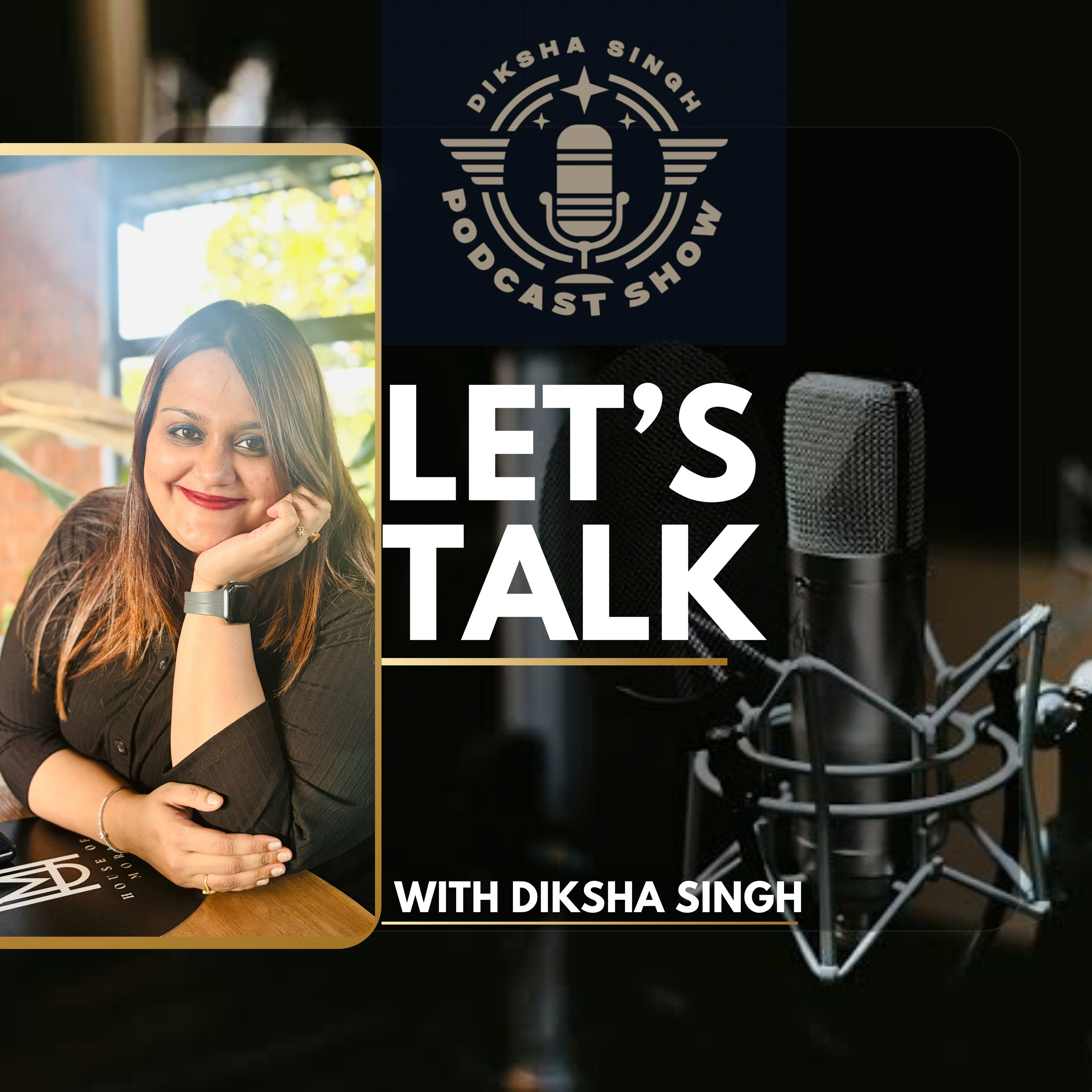 Let’s Talk with Diksha Singh podcast artwork