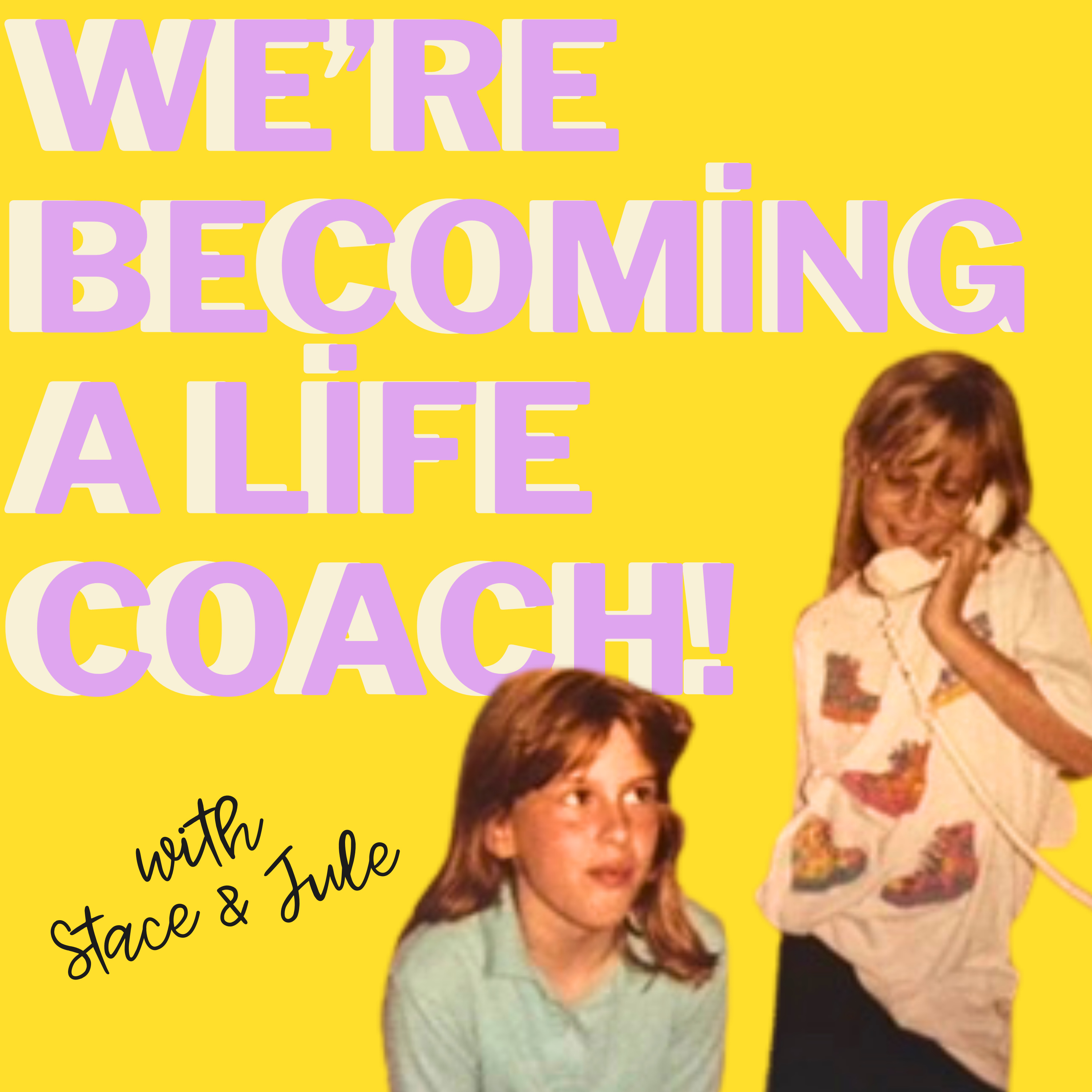 We're Becoming a Life Coach!
