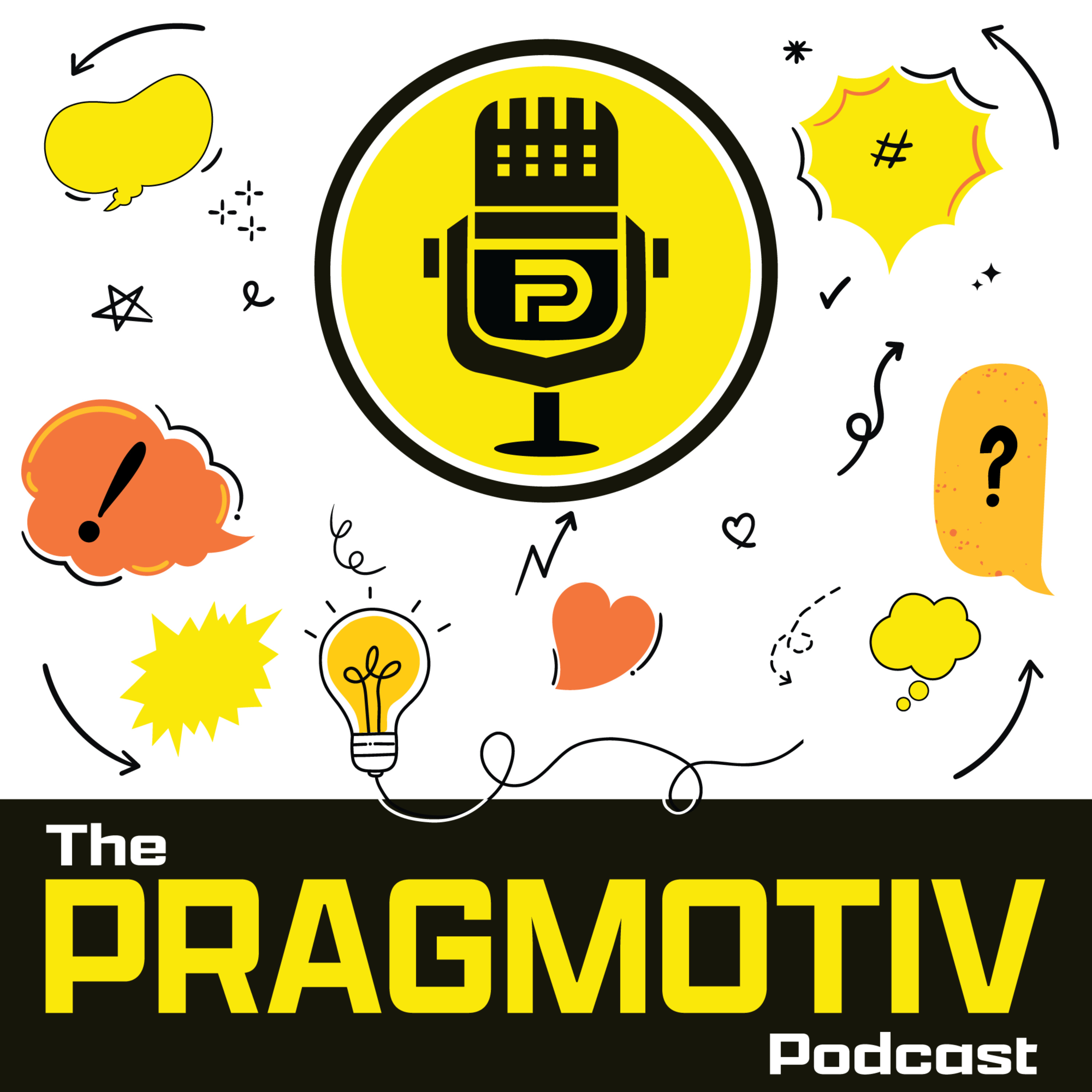 The Pragmotiv Podcast