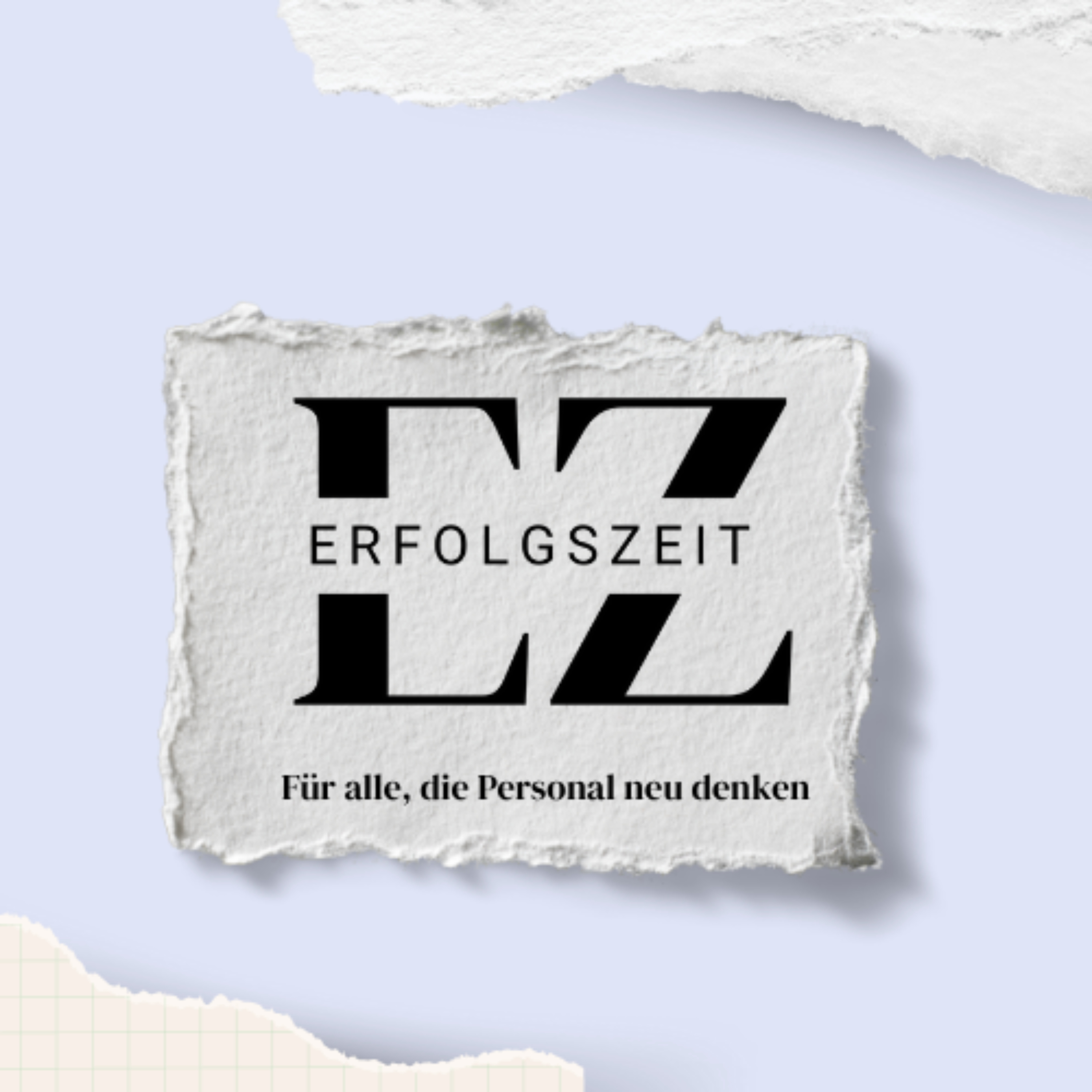 ErfolgsZeit - Für alle, die Personal neu denken podcast artwork