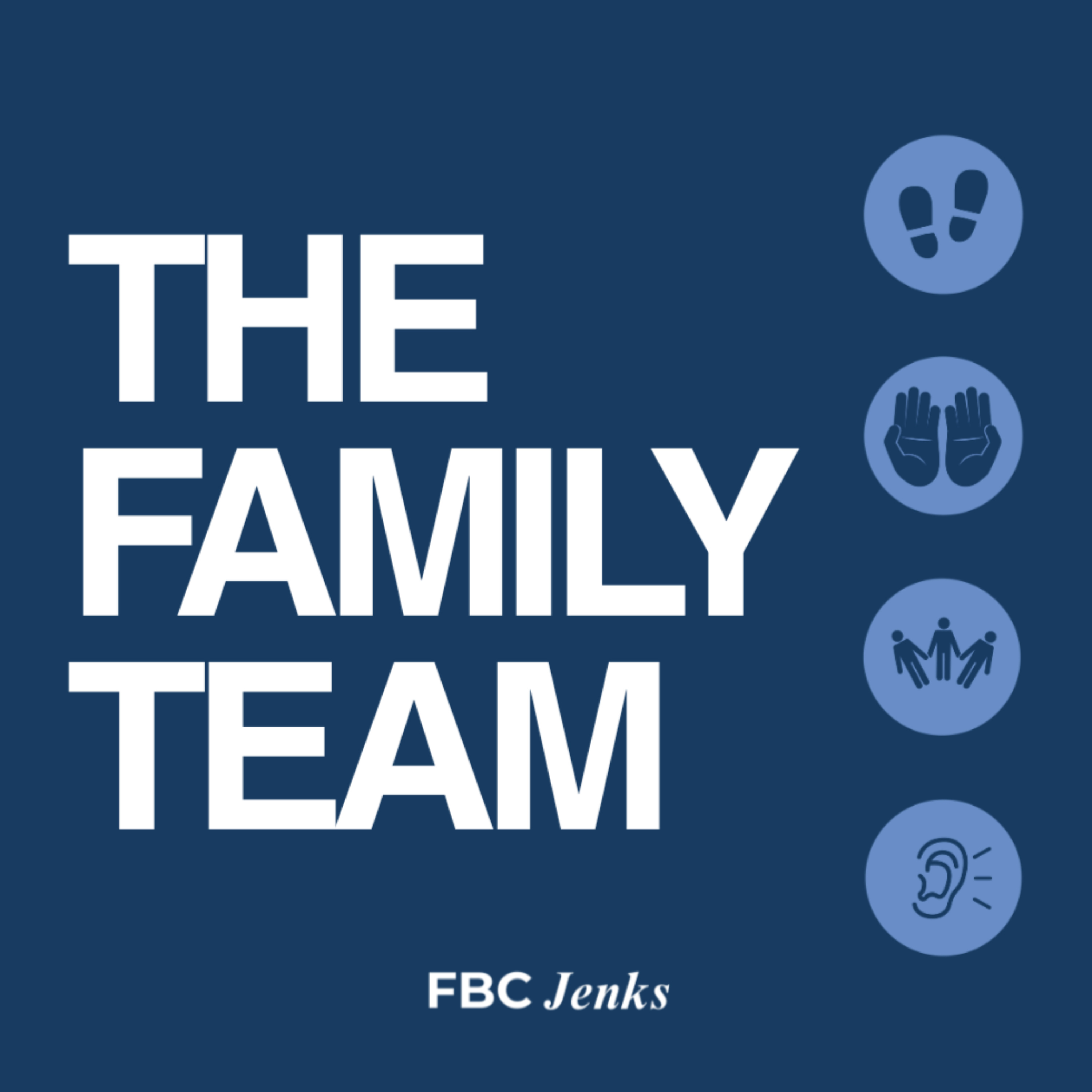 The Family Team at FBC Jenks podcast artwork