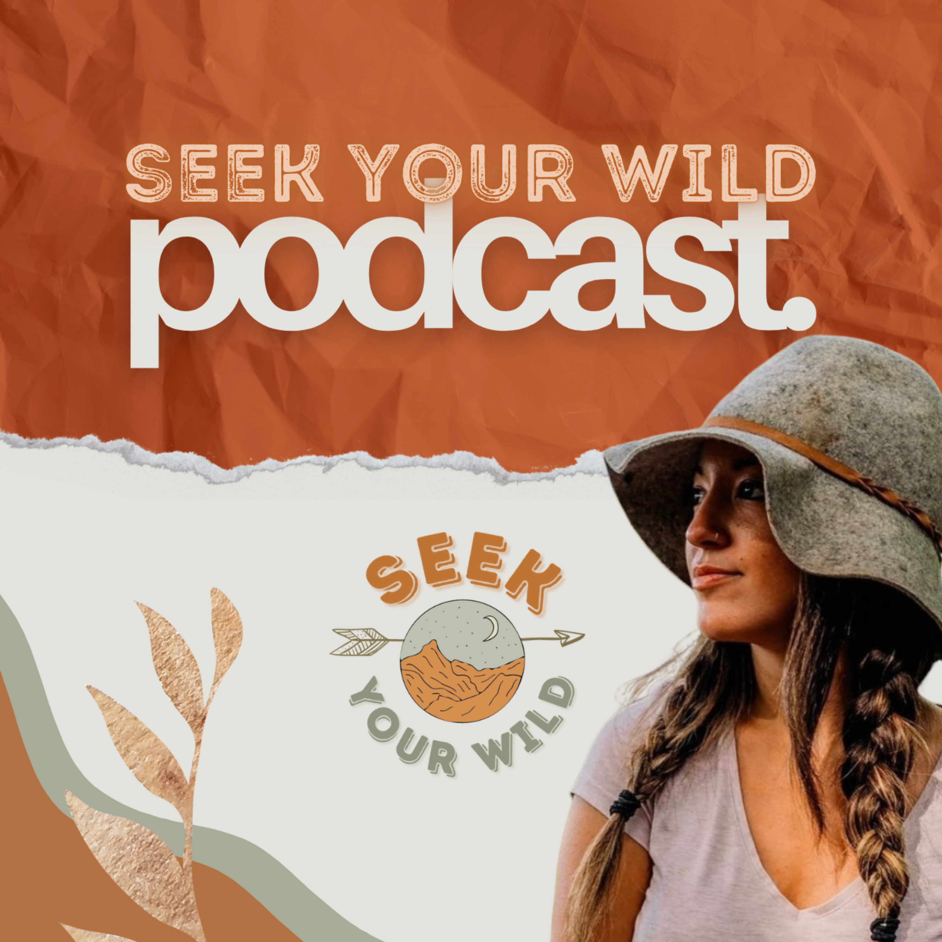 Seek Your Wild Podcast podcast artwork