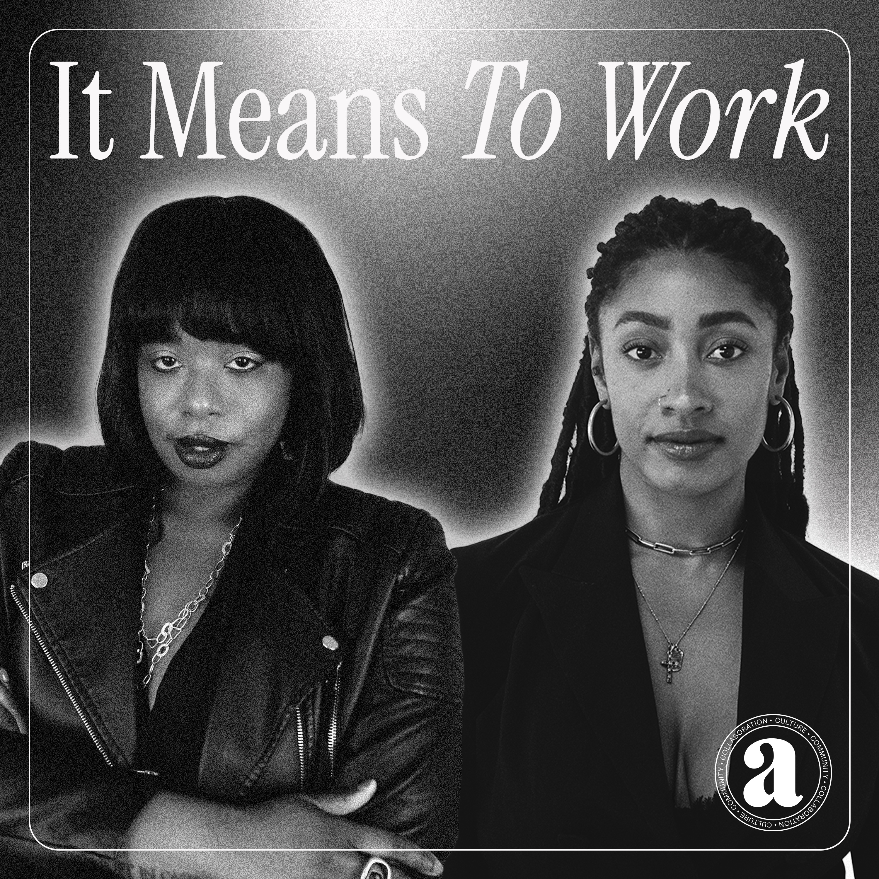 It Means To Work podcast artwork