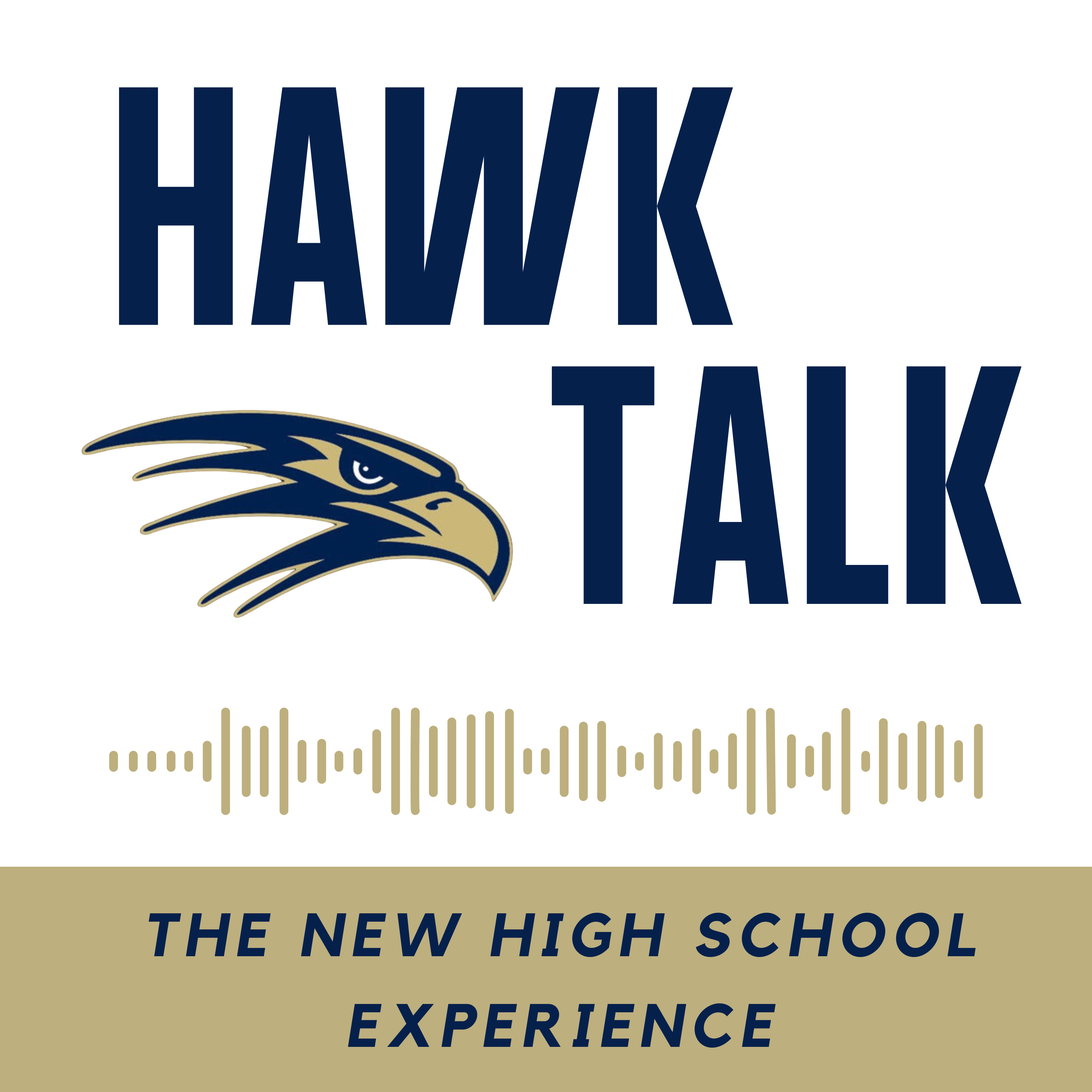 Hawk Talk: The New High School Experience podcast artwork