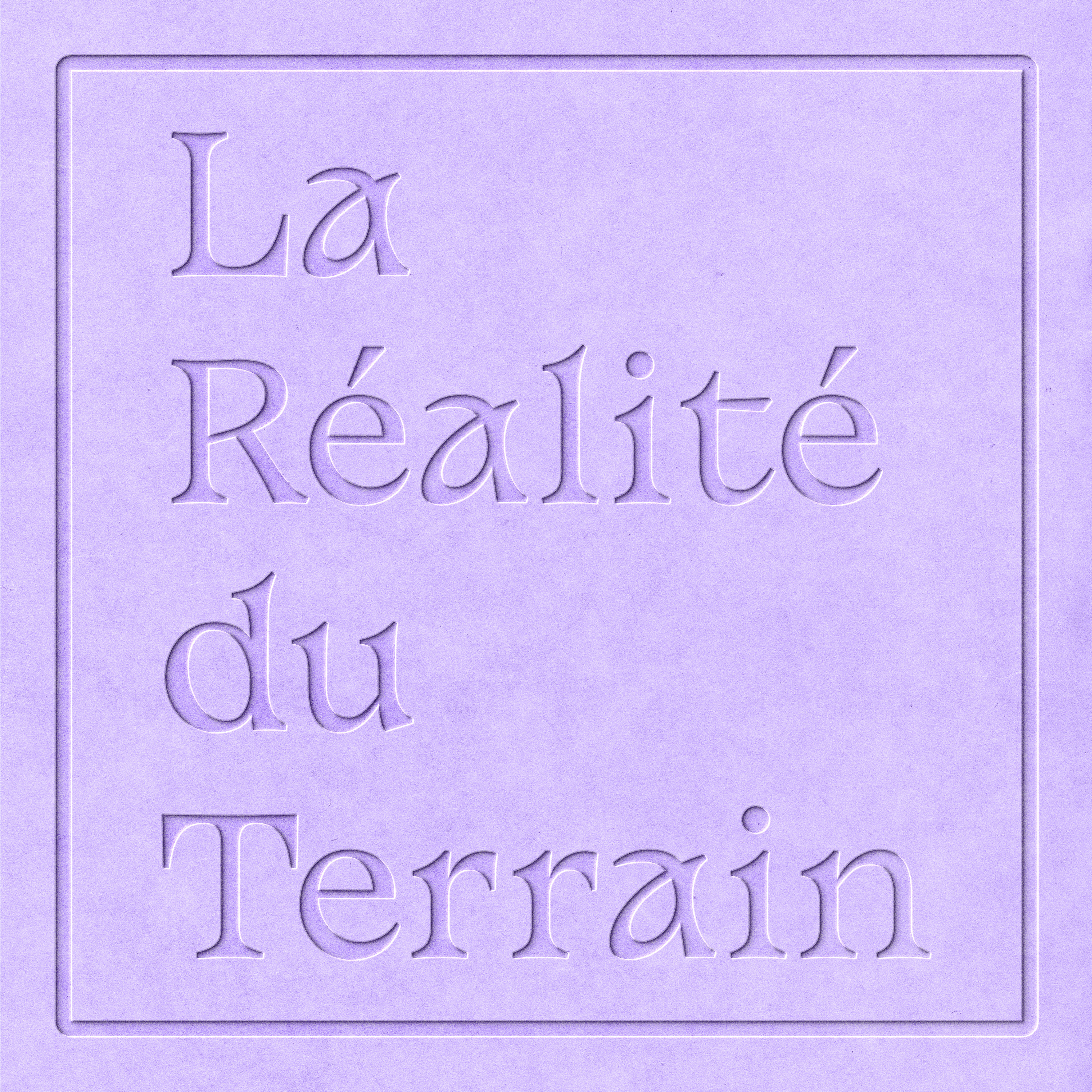 La réalité du terrain