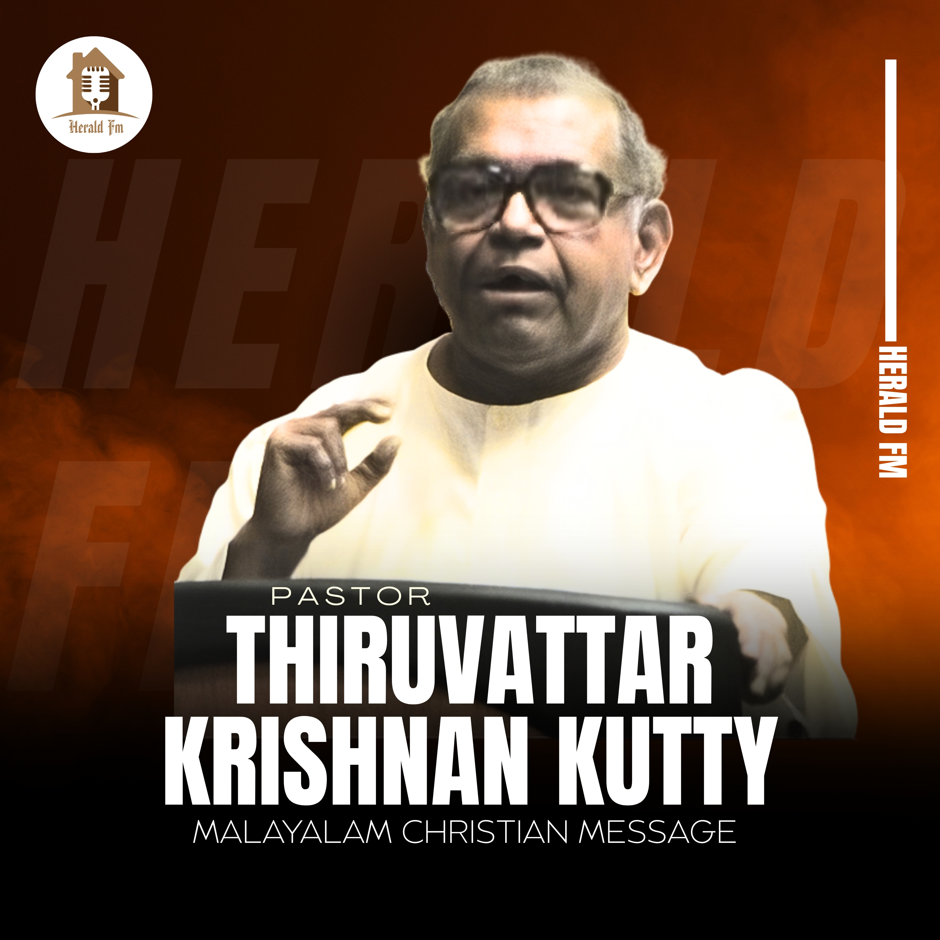 Pastor Thiruvattar Krishnan Kutty Malayalam Christian Message | Herald FM, Herald Group podcast artwork