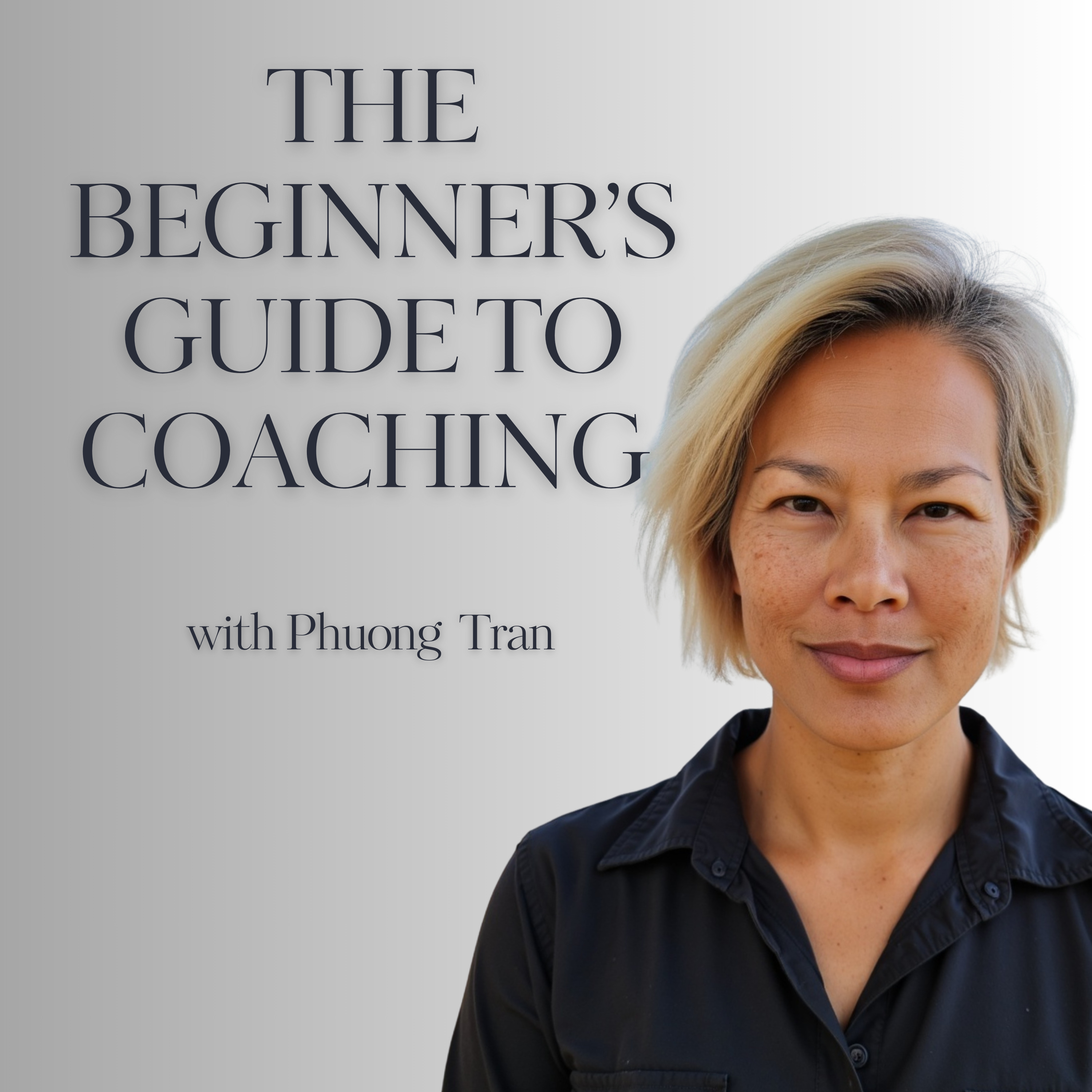 The Beginner's Guide to Coaching podcast artwork