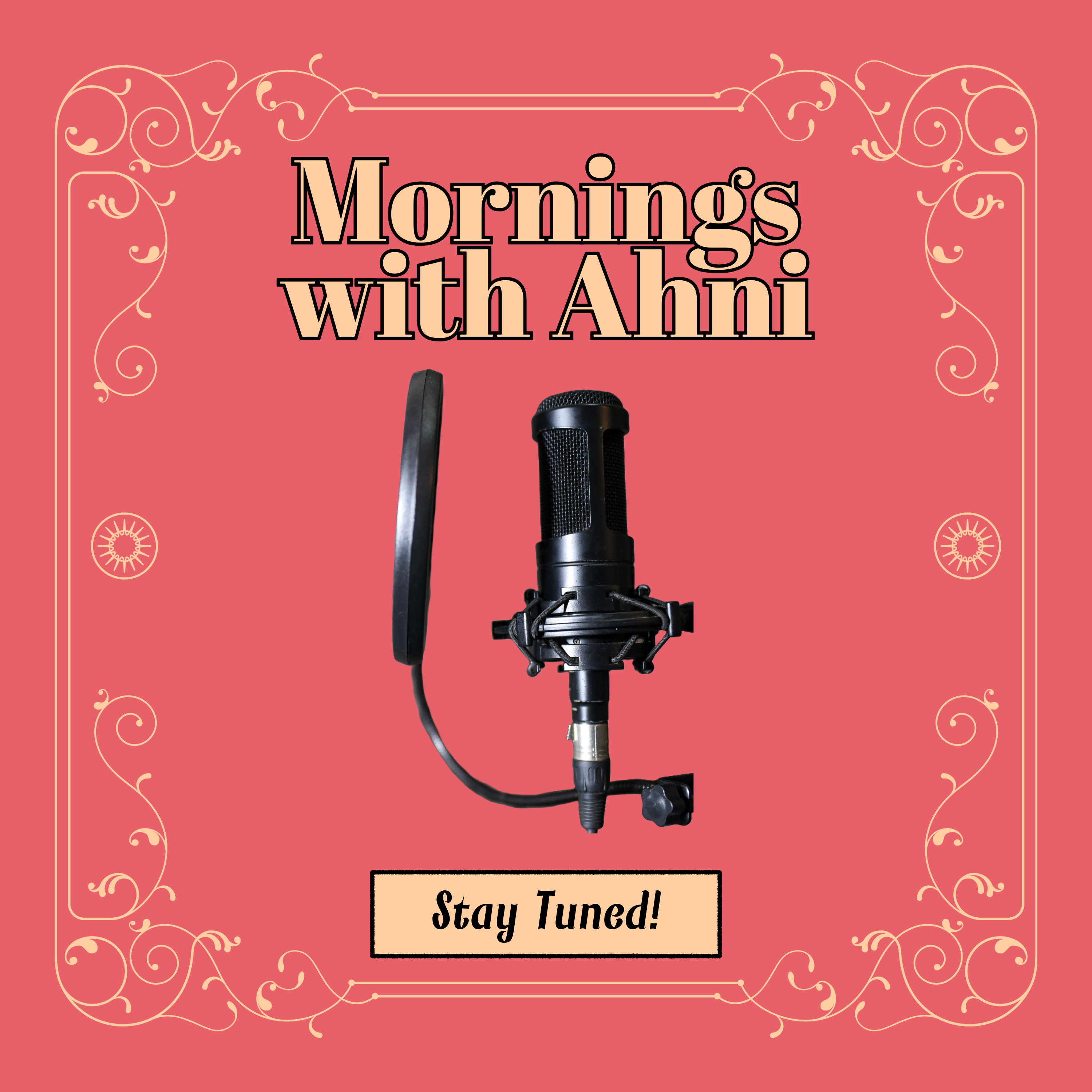 "Mornings with Ahni"