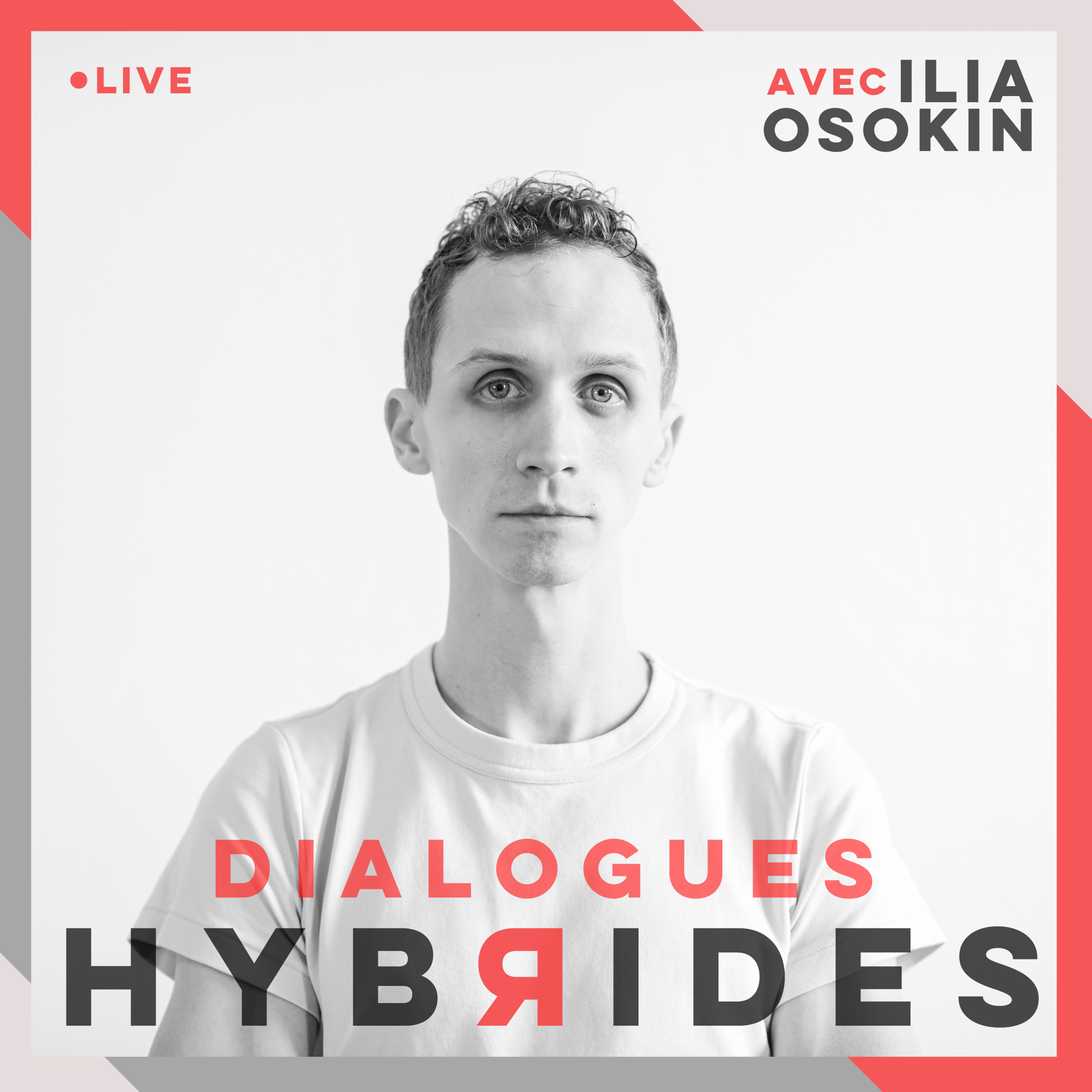Dialogues Hybrides avec ilia Osokin podcast artwork