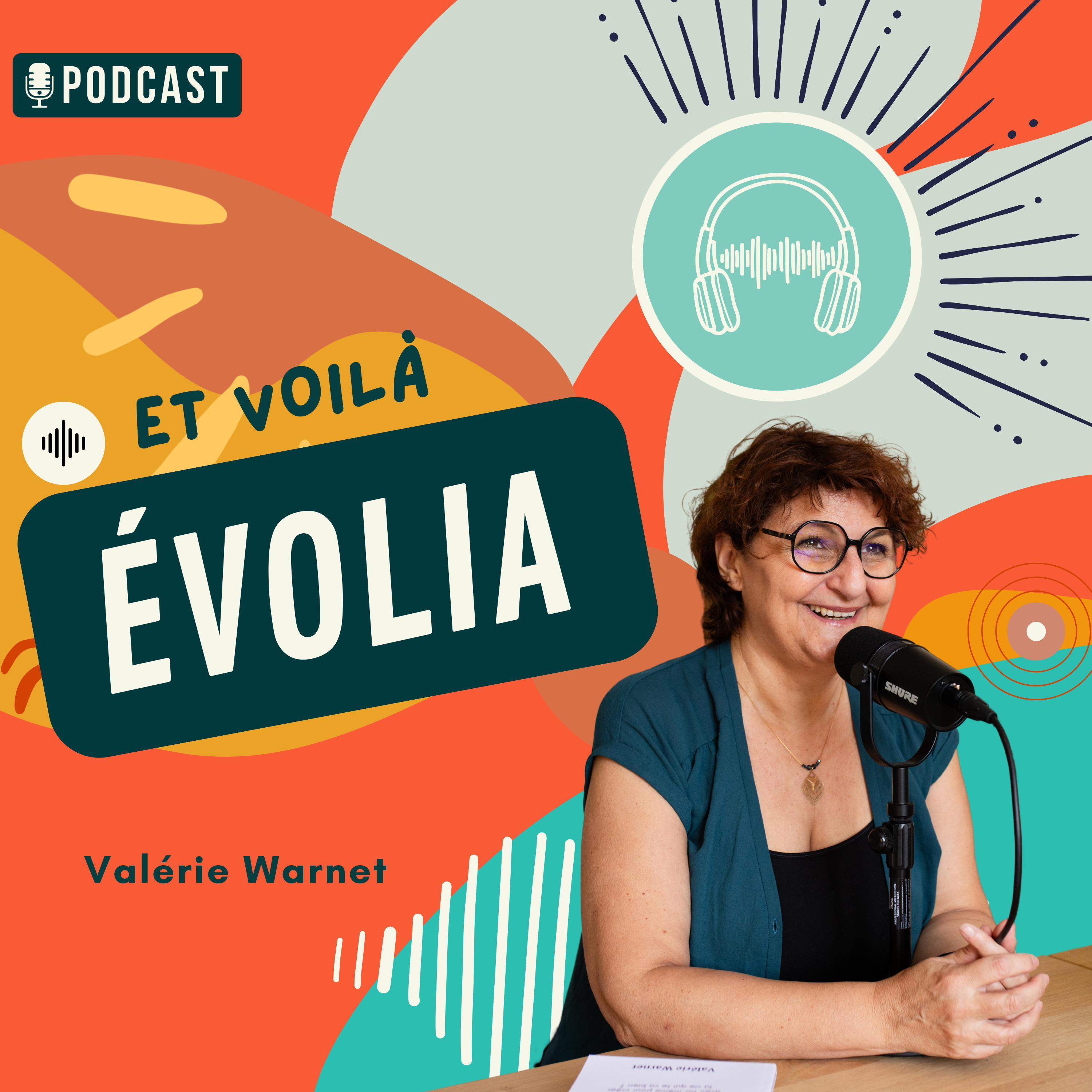 Et voilà ÉVOLIA - Comprendre l’humain autrement avec Valérie Warnet
