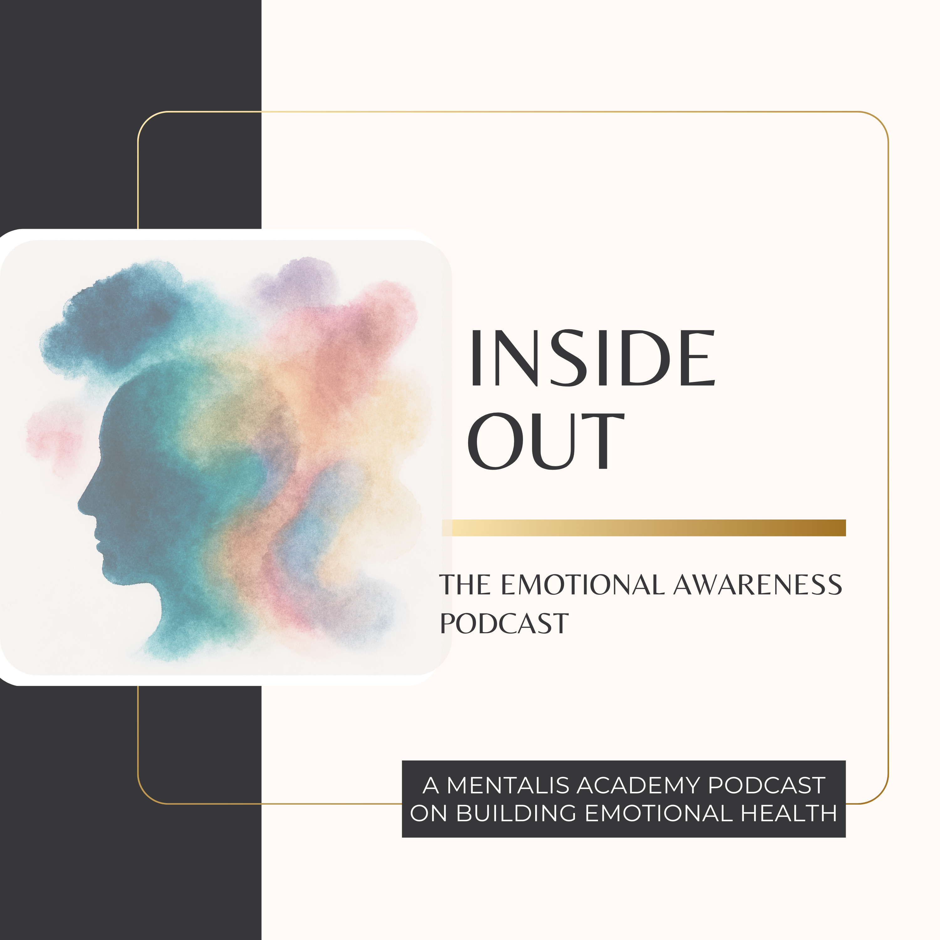 Inside Out: The Emotional Awareness Podcast