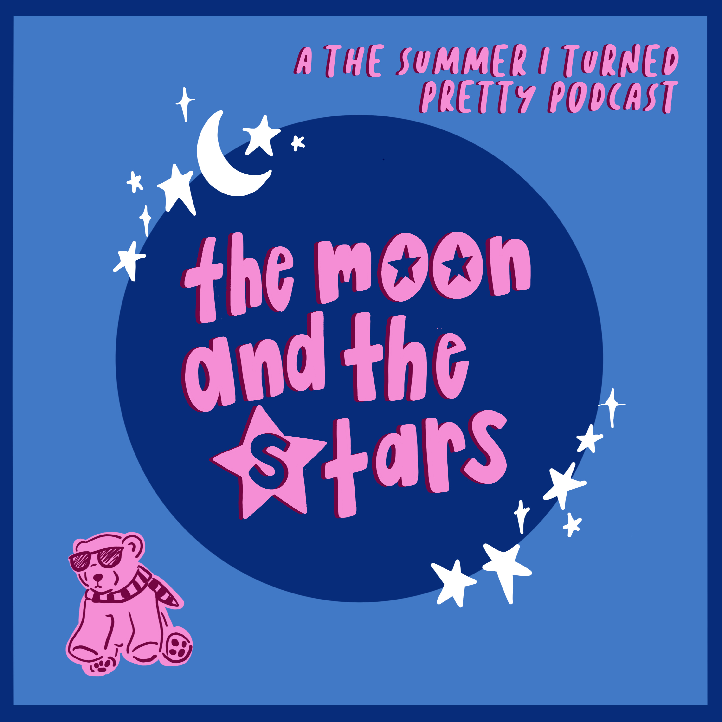 The Moon and The Stars Podcast
