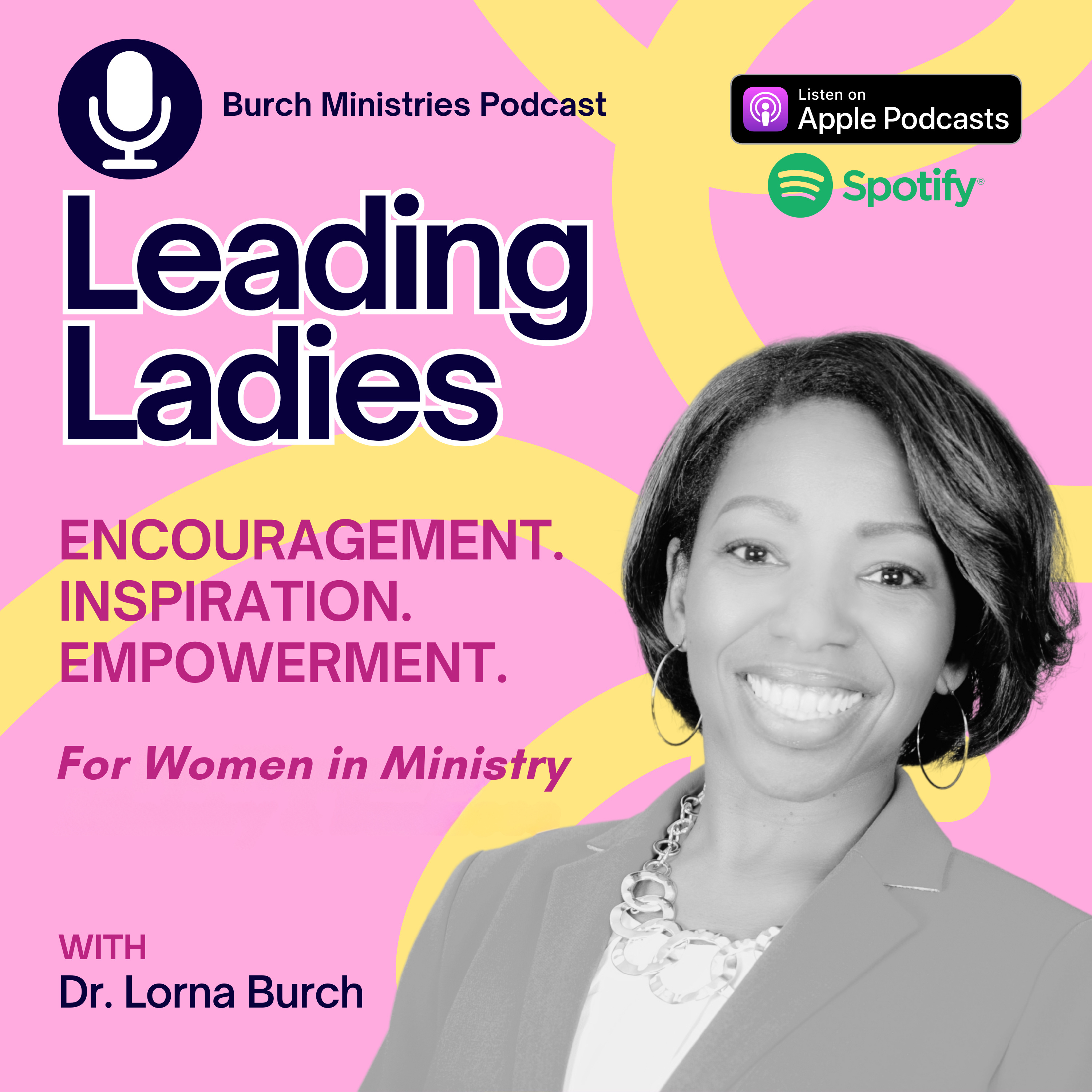 Leading Ladies with Dr. Lorna Burch | For Women in Ministry