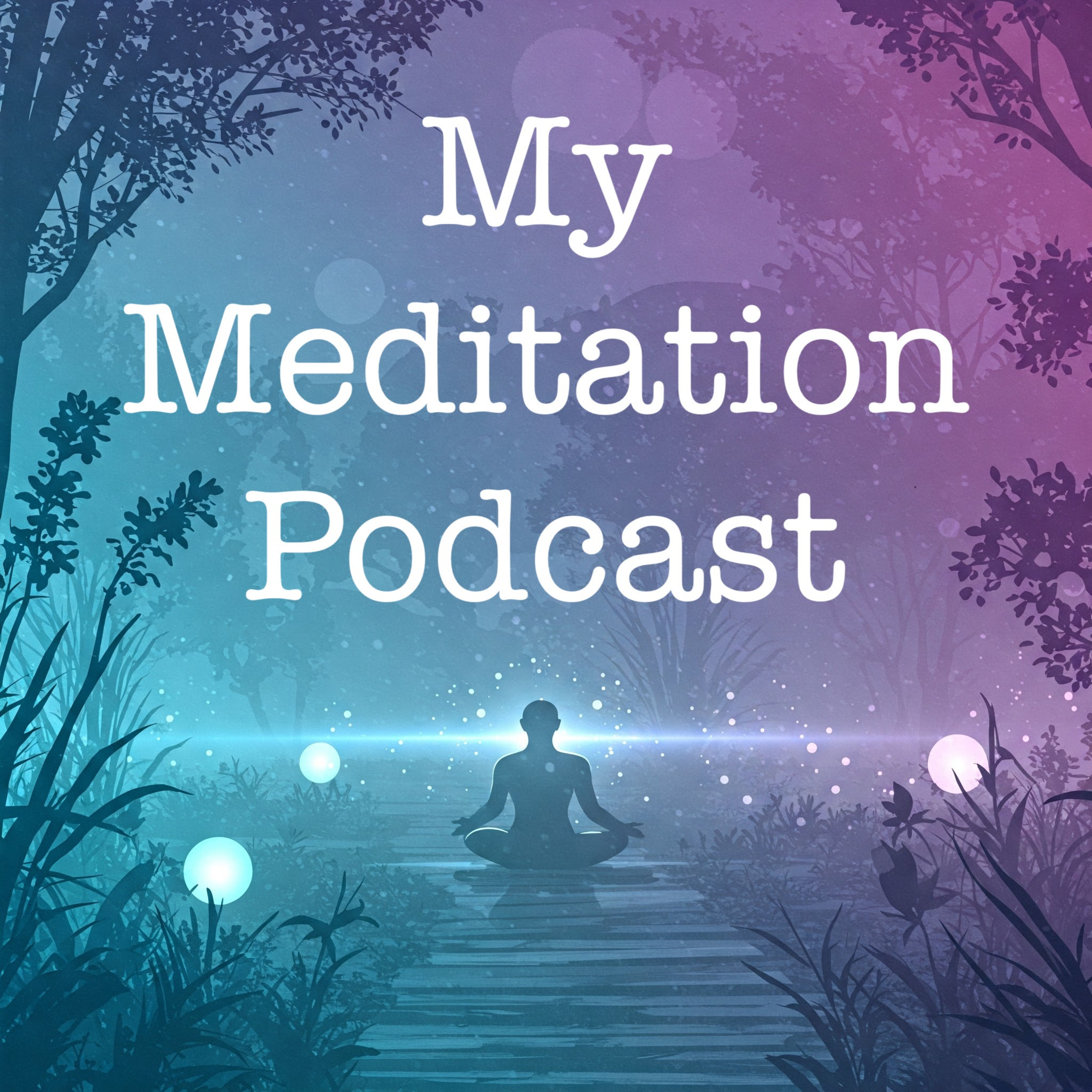 My Meditation Podcast