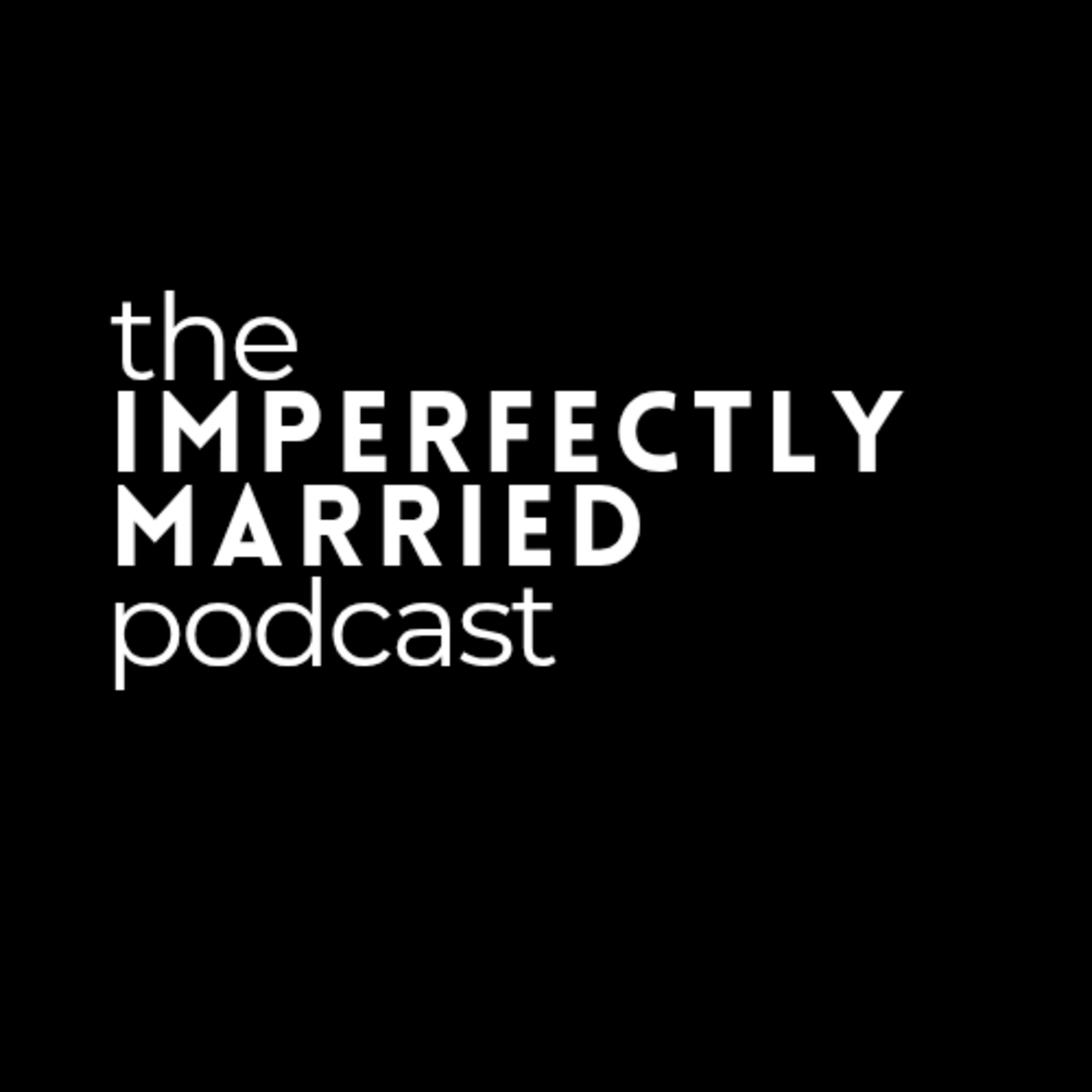 the Imperfectly Married podcast podcast artwork