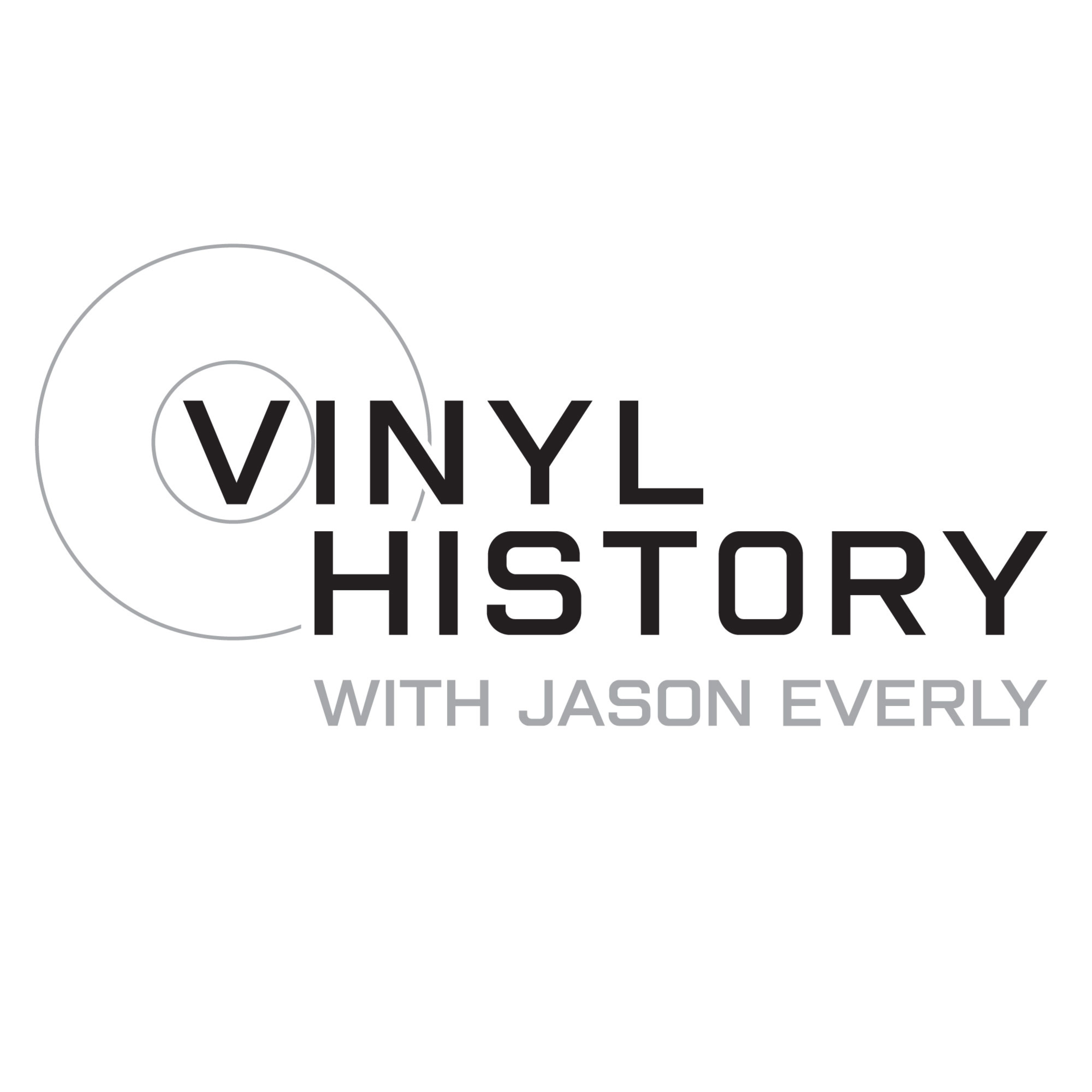 Vinyl History with Jason Everly