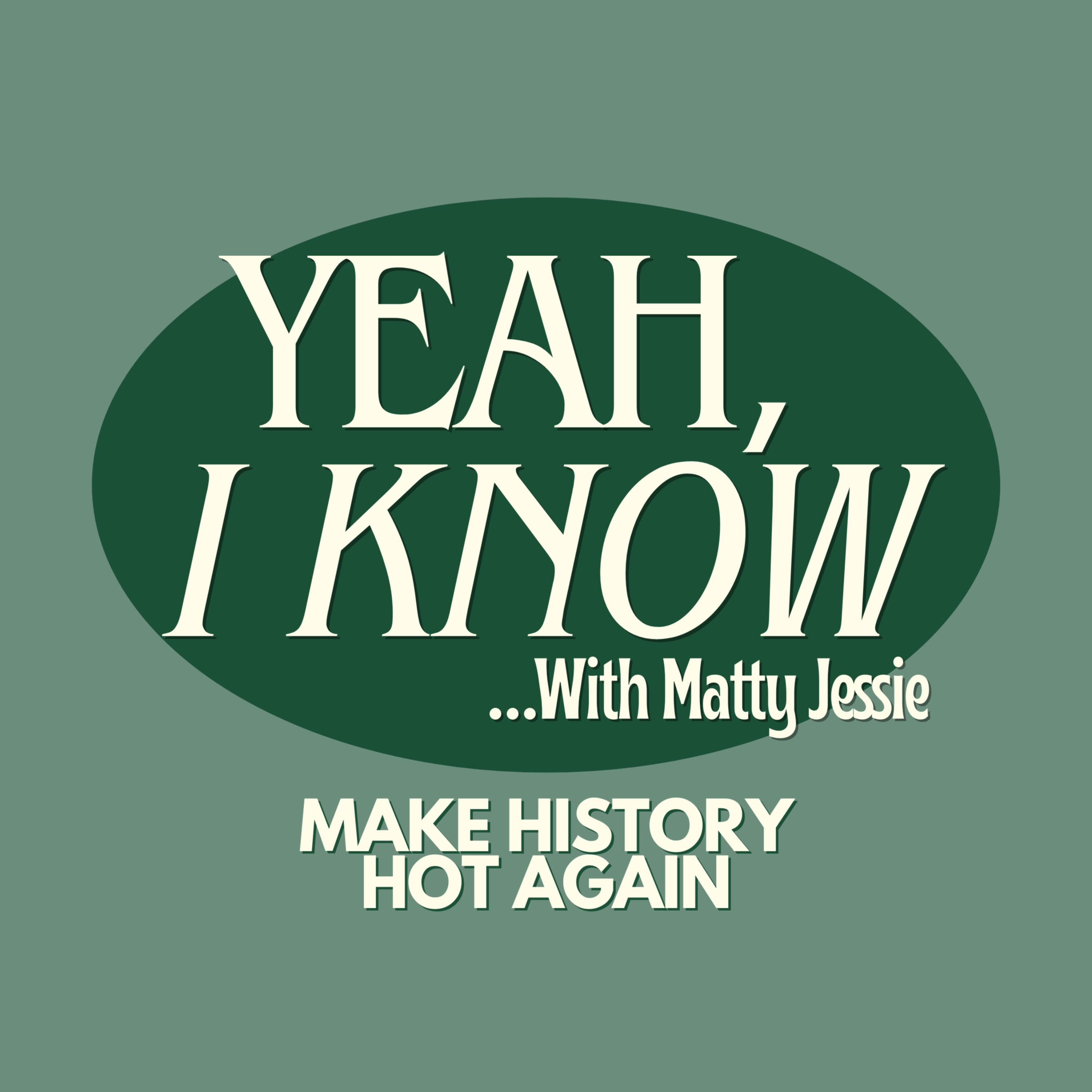 Yeah, I Know podcast artwork