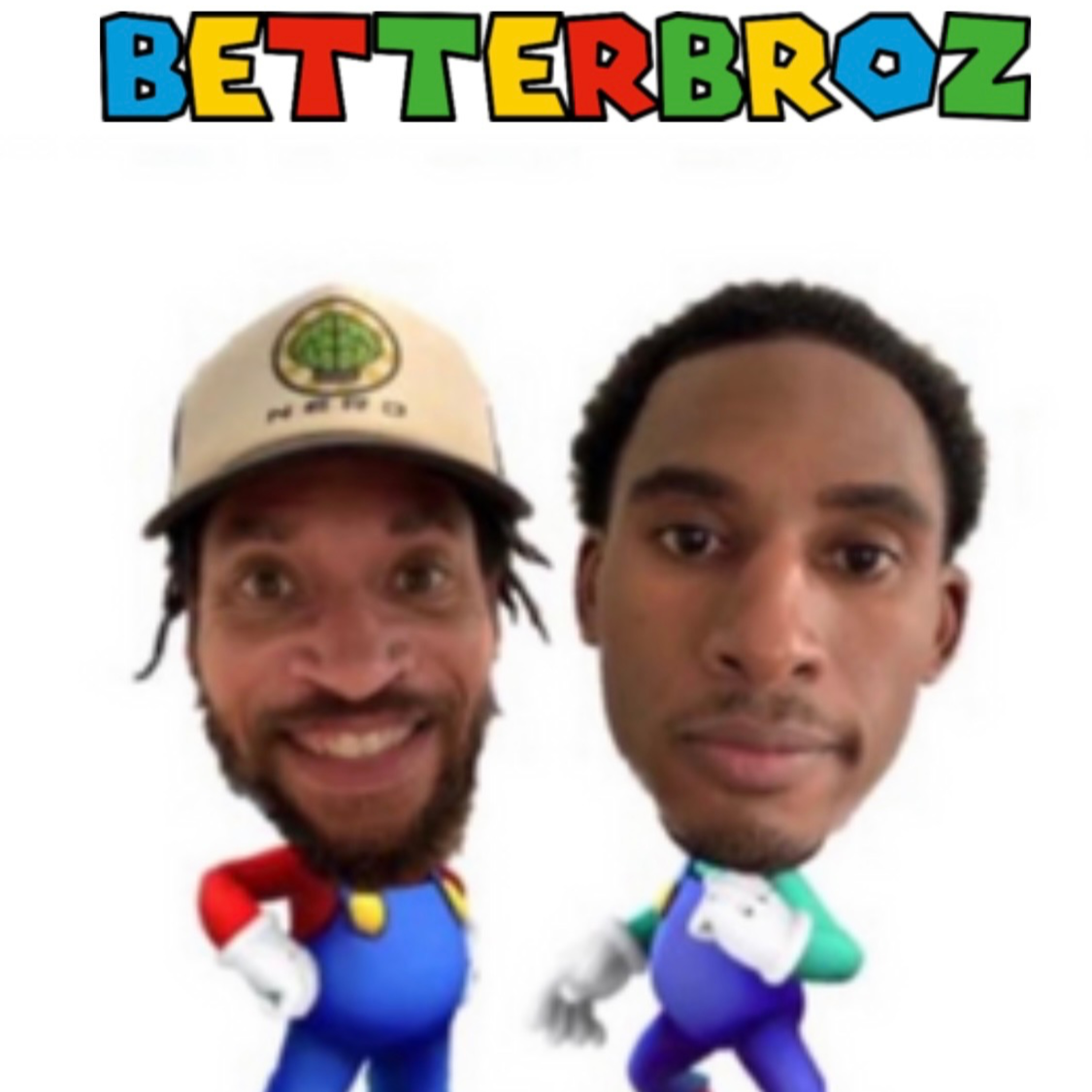 Better Brothaz