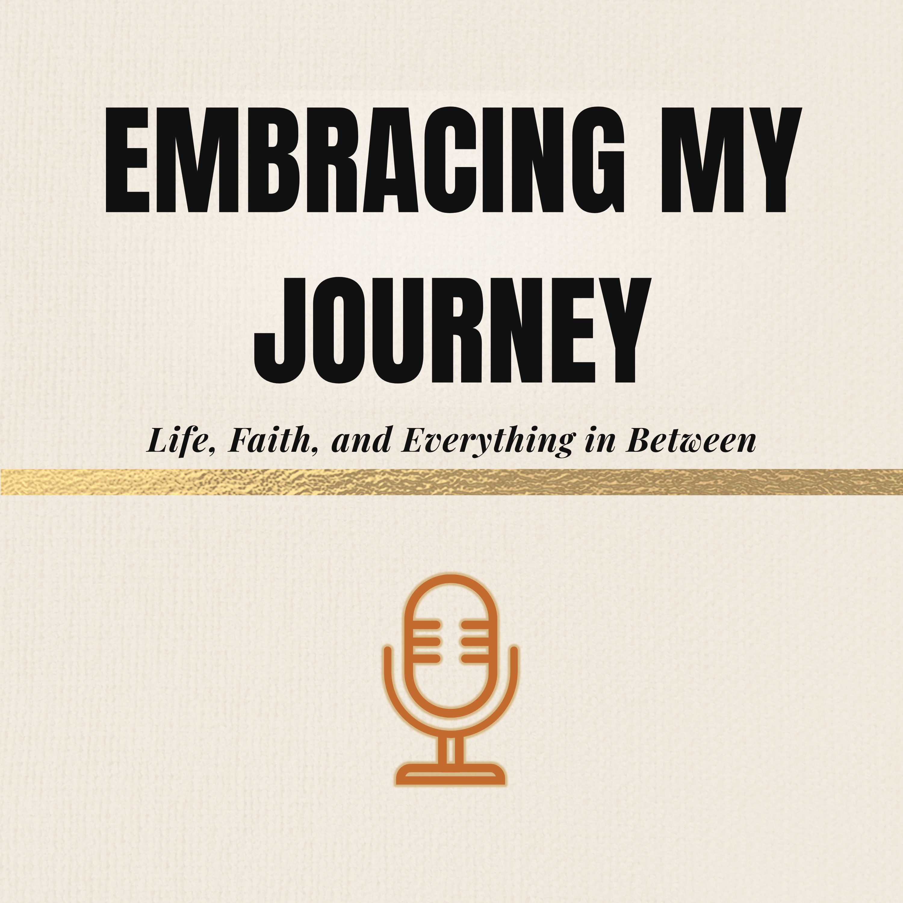 Embracing My Journey podcast artwork