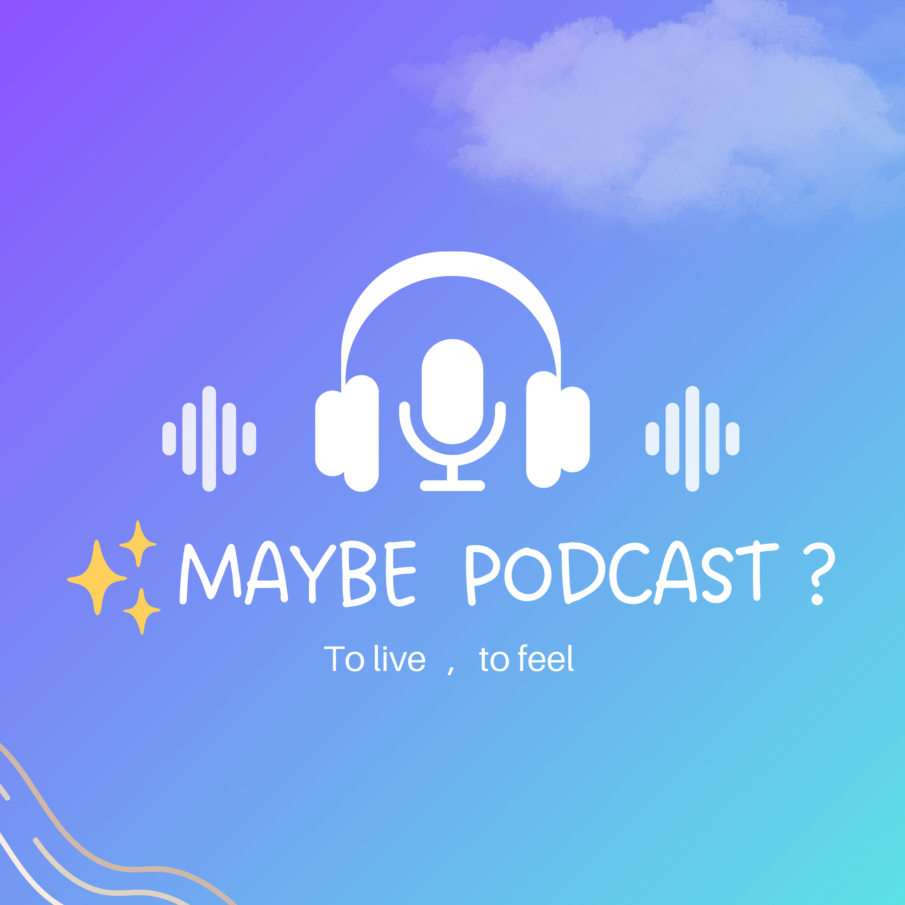 ✨MAYBE PODCAST ? podcast artwork