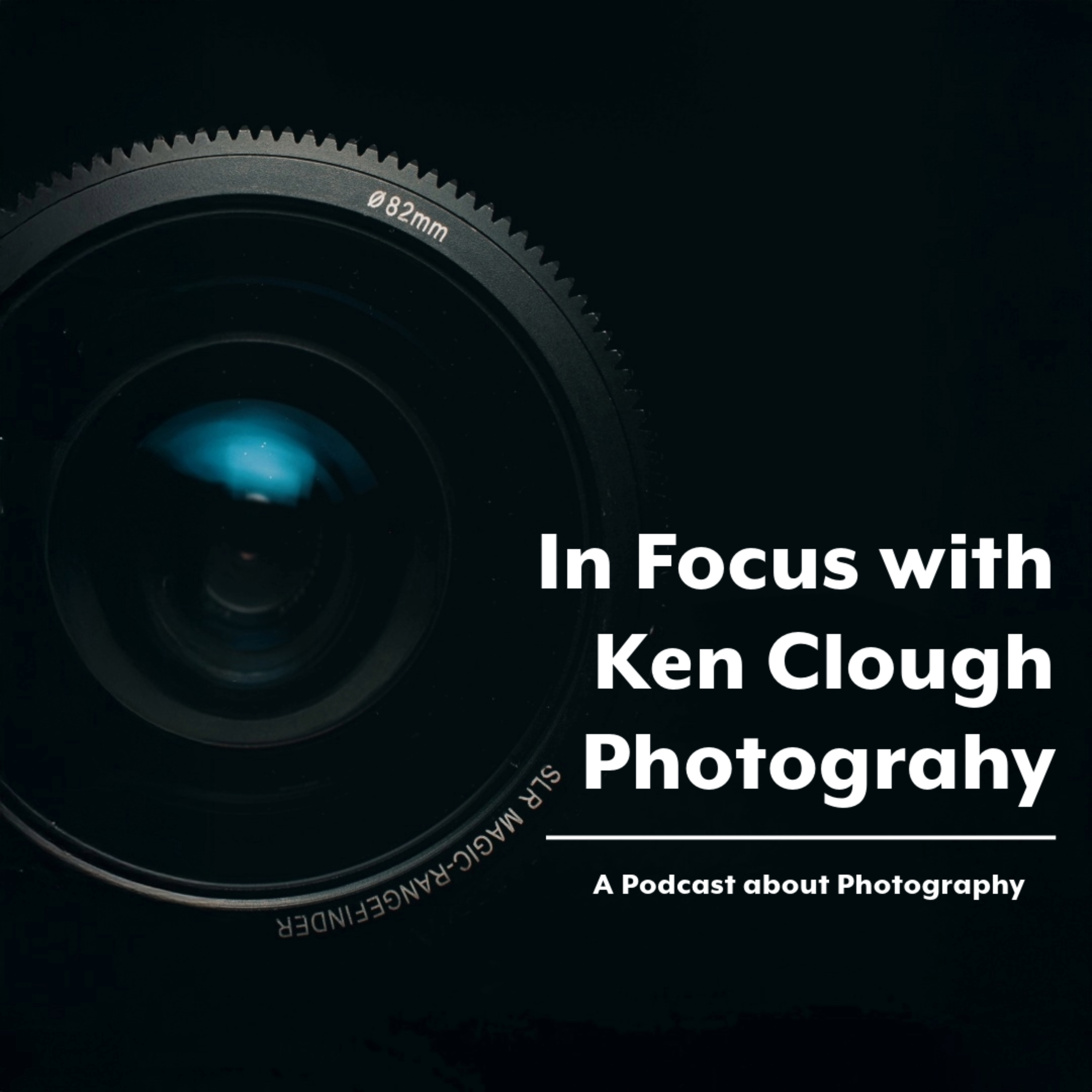 In Focus with Ken Clough Photography 