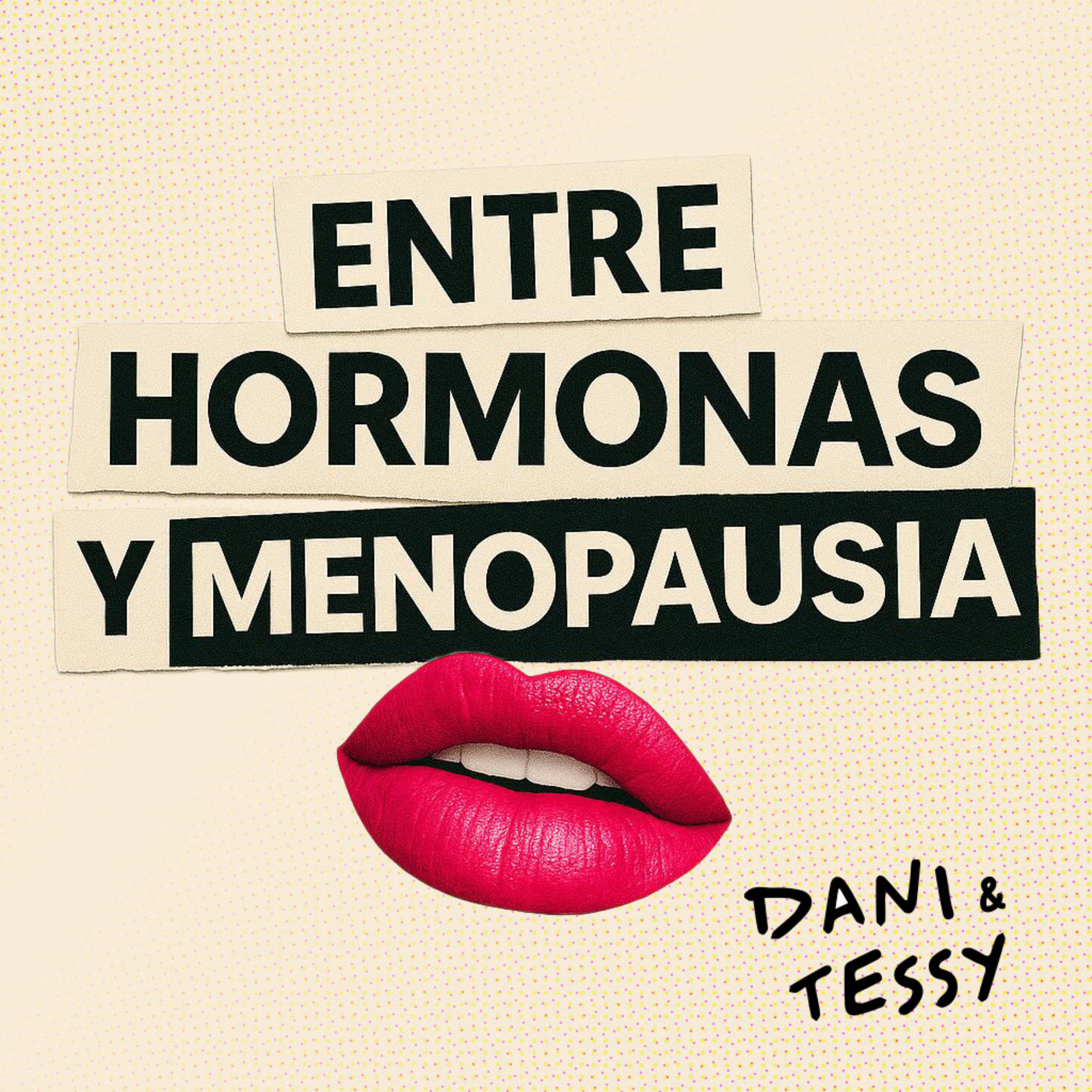 Entre hormonas y menopausia