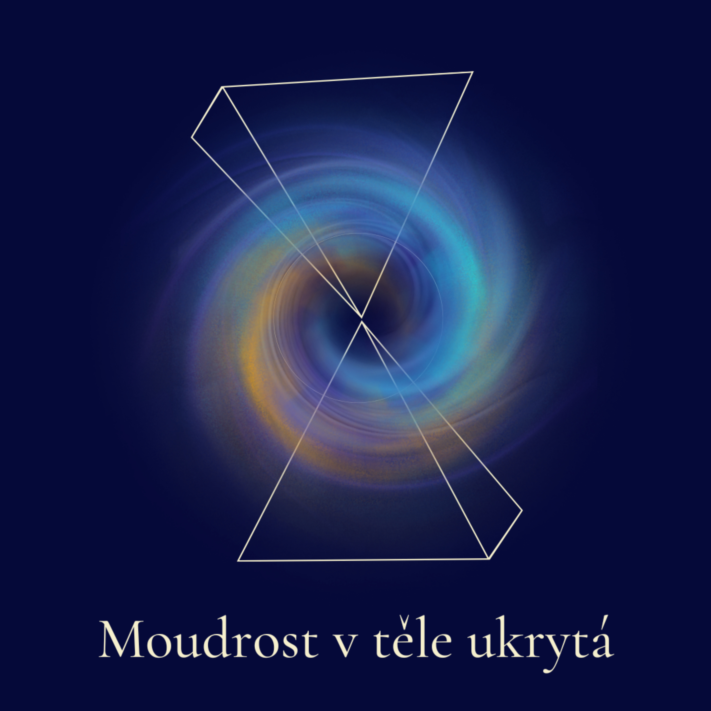 Moudrost v těle ukrytá