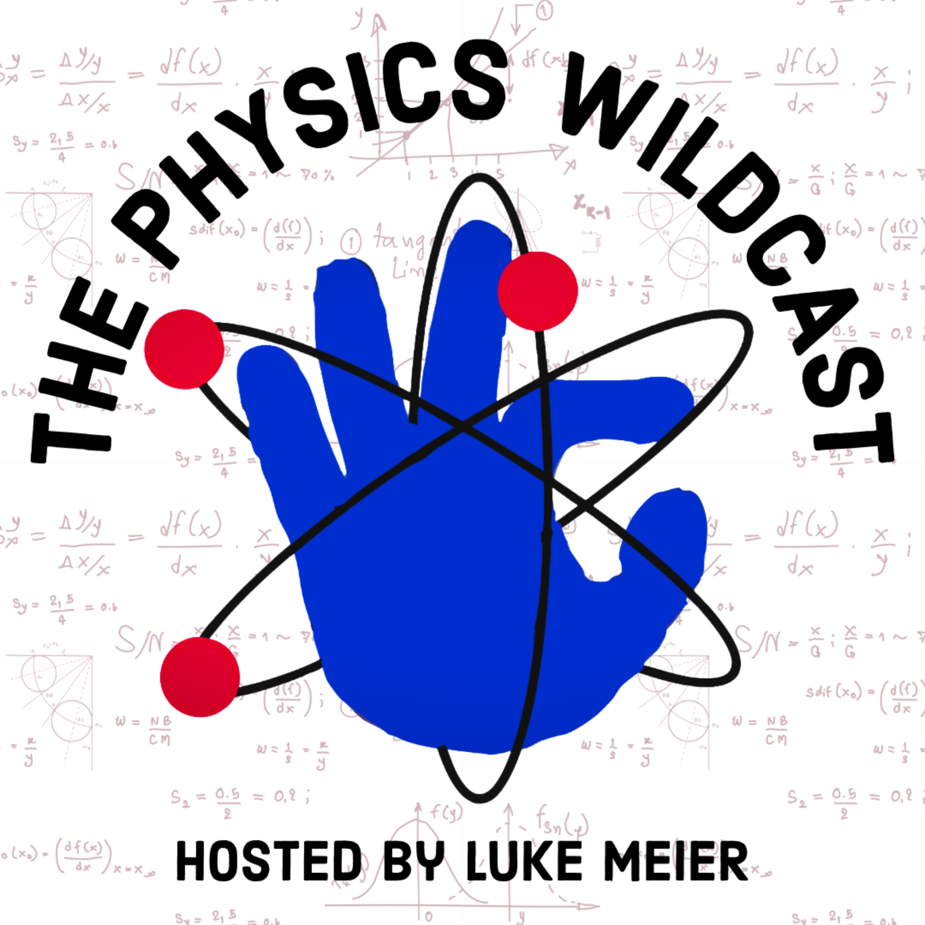 The Physics Wildcast