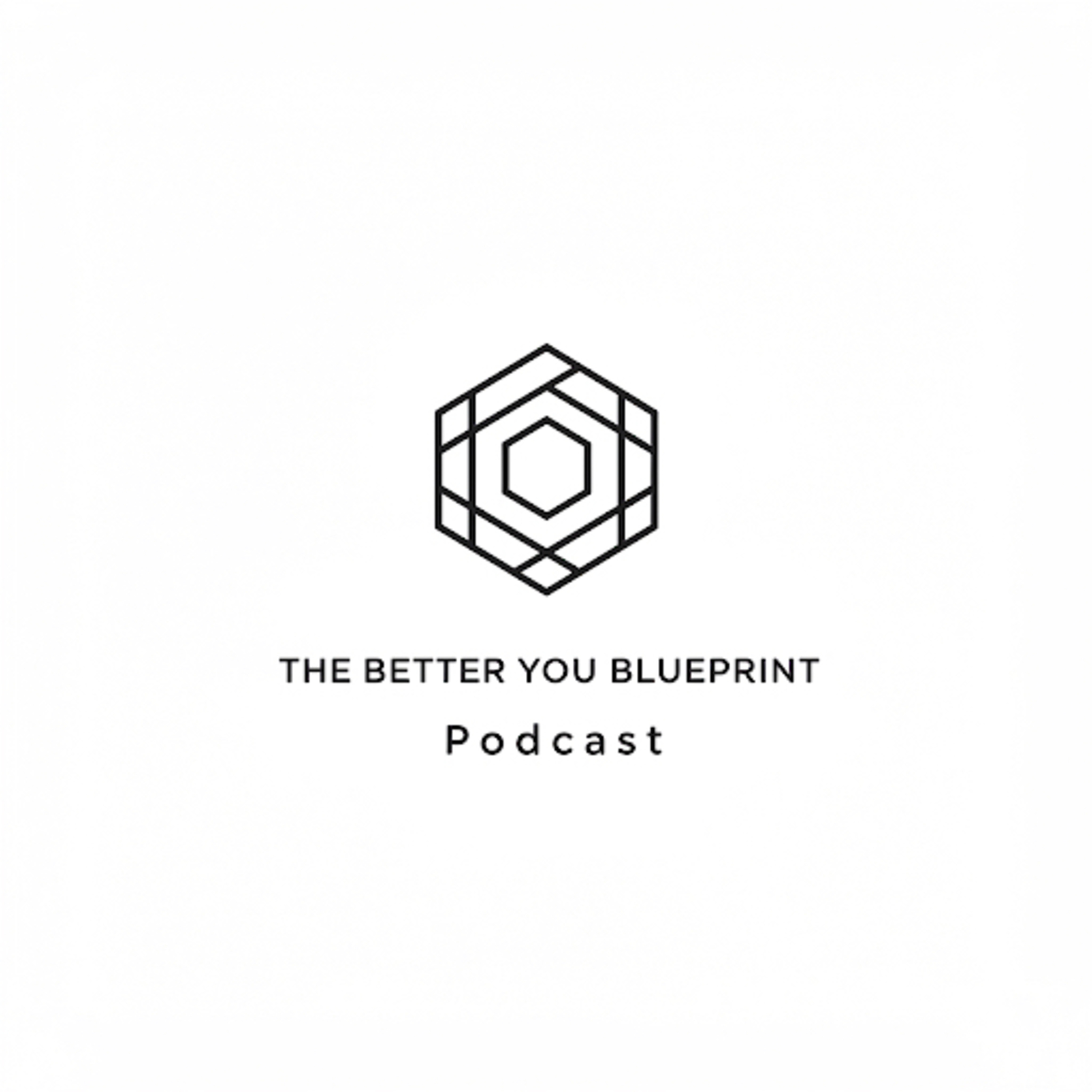 The Better You Blueprint podcast artwork