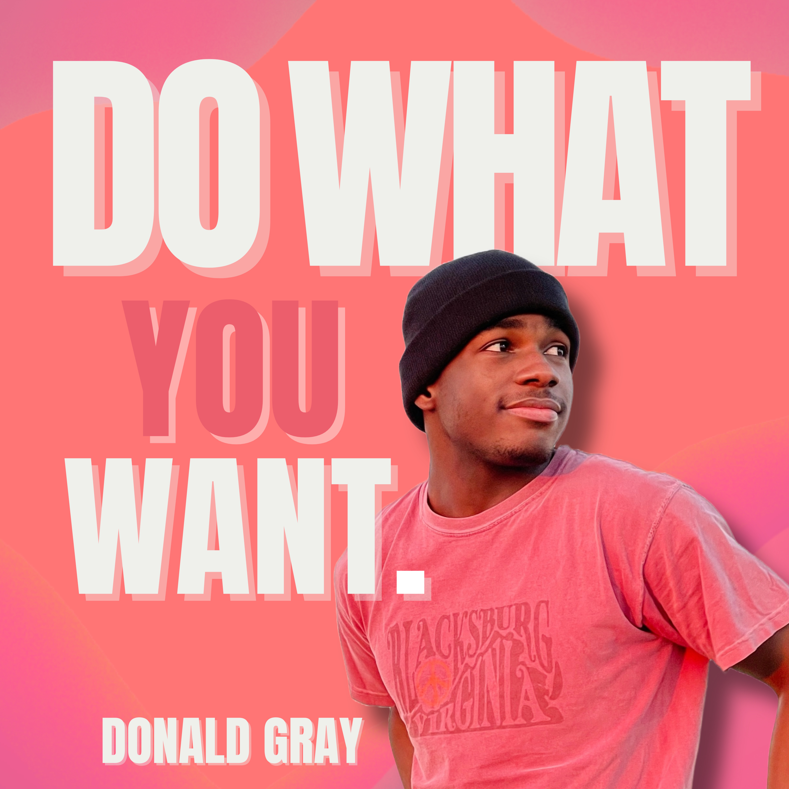 Do What You Want