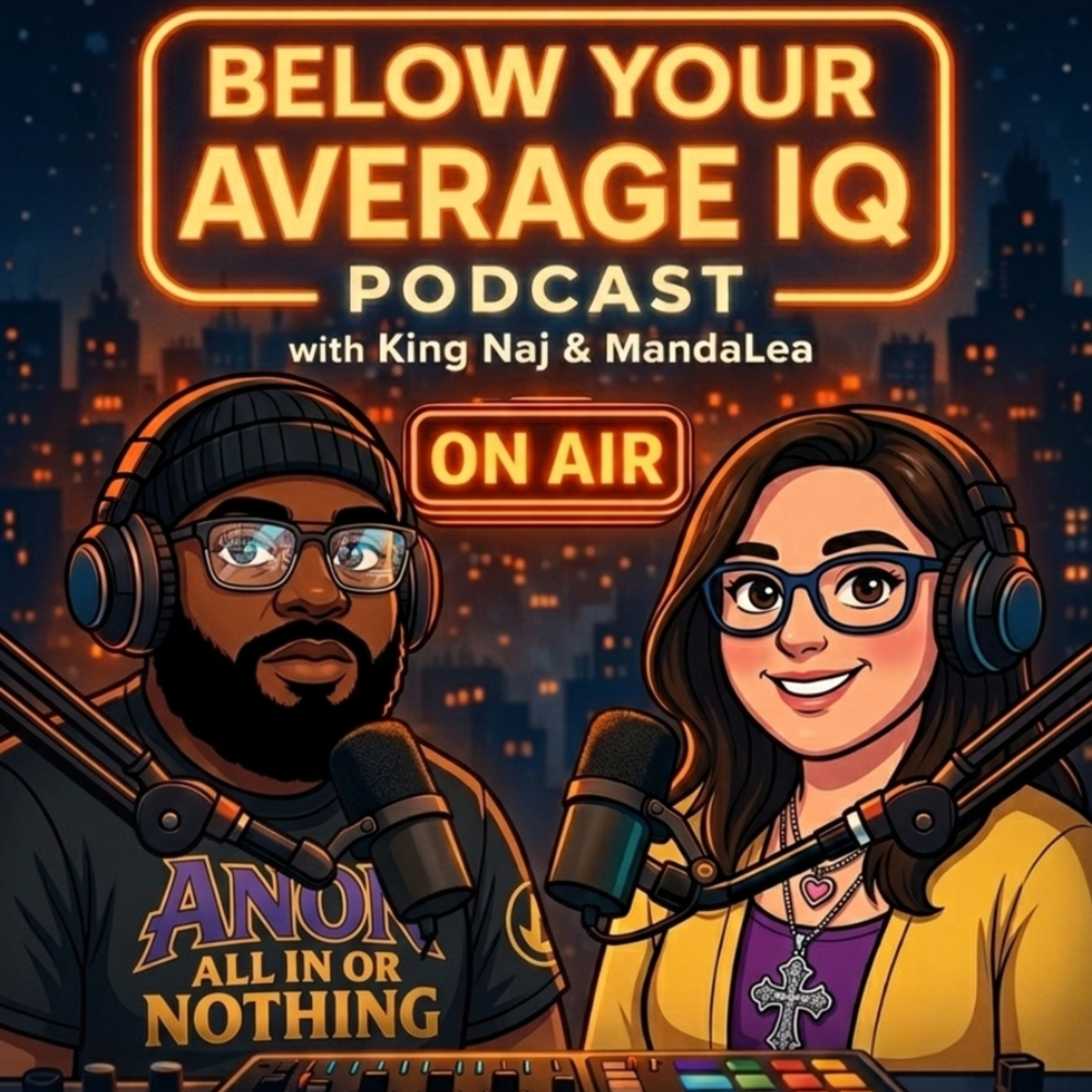 Below Your Average IQ Podcast Unfiltered. Unhinged. Unapologetically Funny. podcast artwork