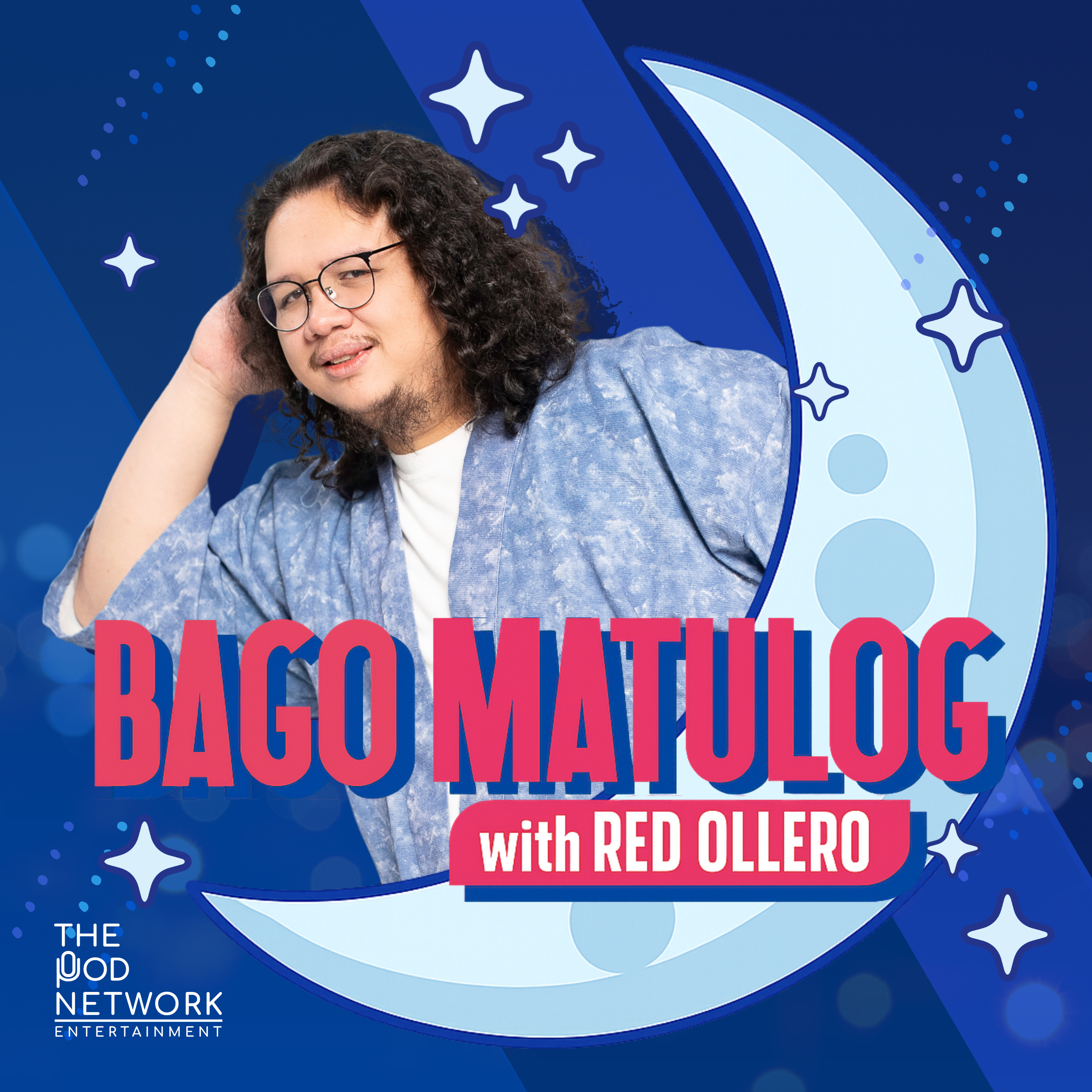 Bago Matulog with Red Ollero