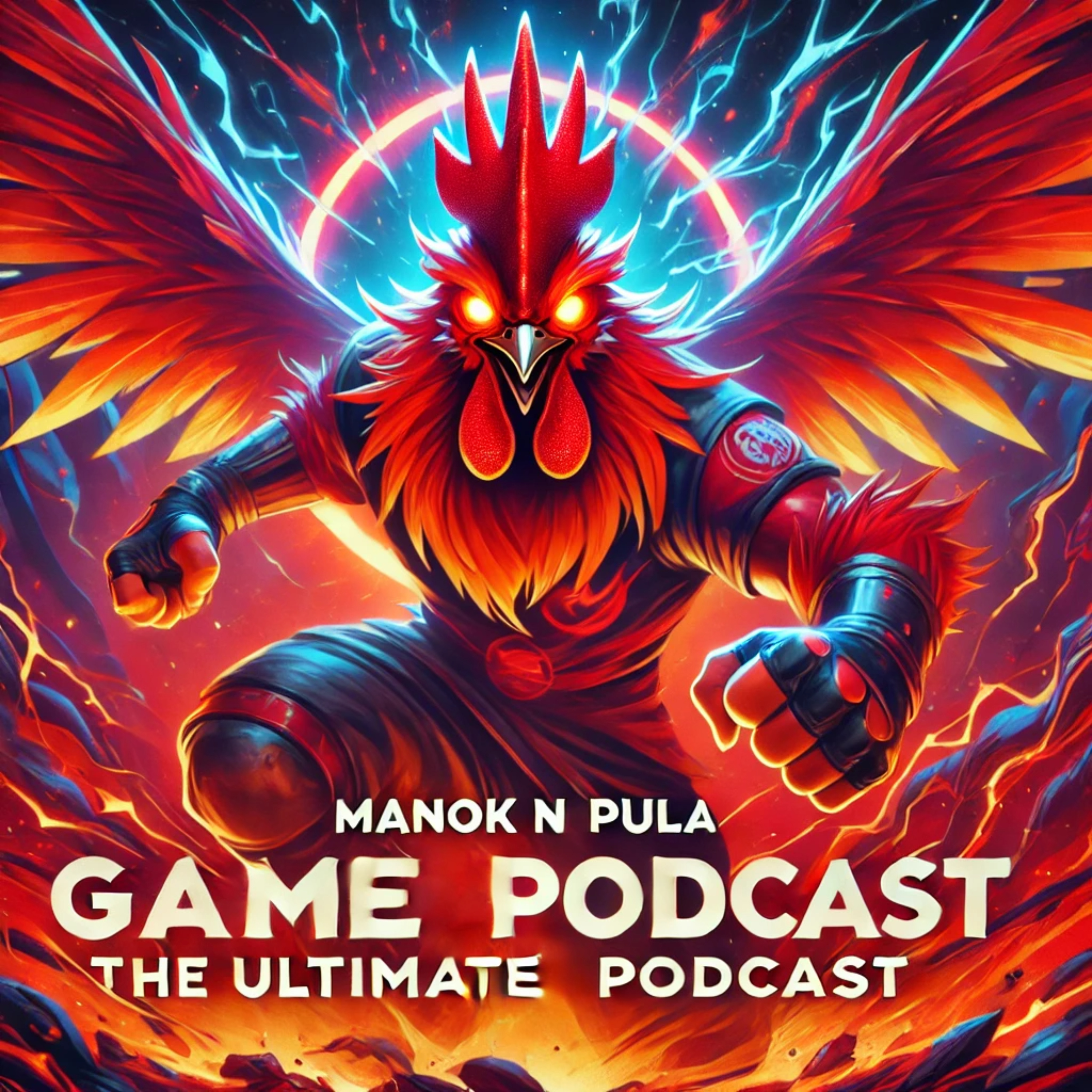 Manok Na Pula: The Ultimate Game Podcast
