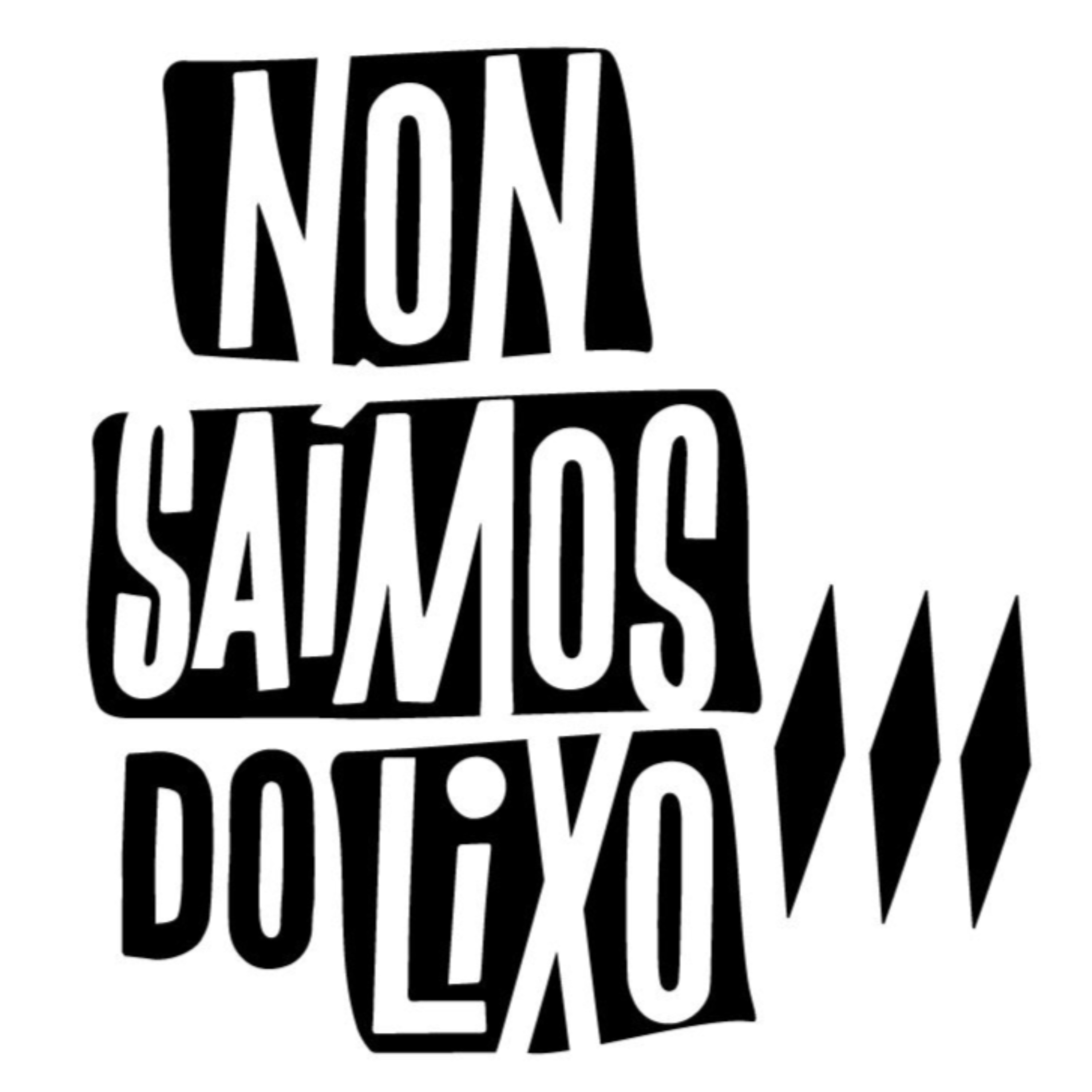Non Saímos do Lixo Podcast podcast artwork