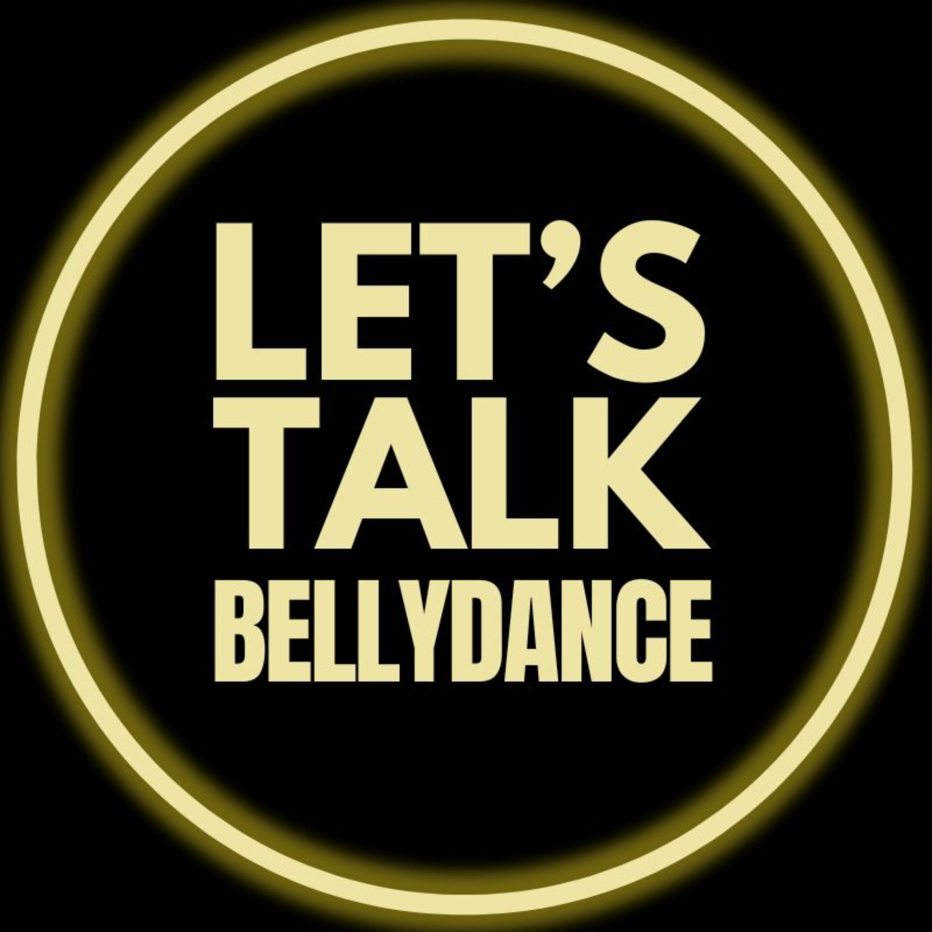 Let’s Talk: Bellydance